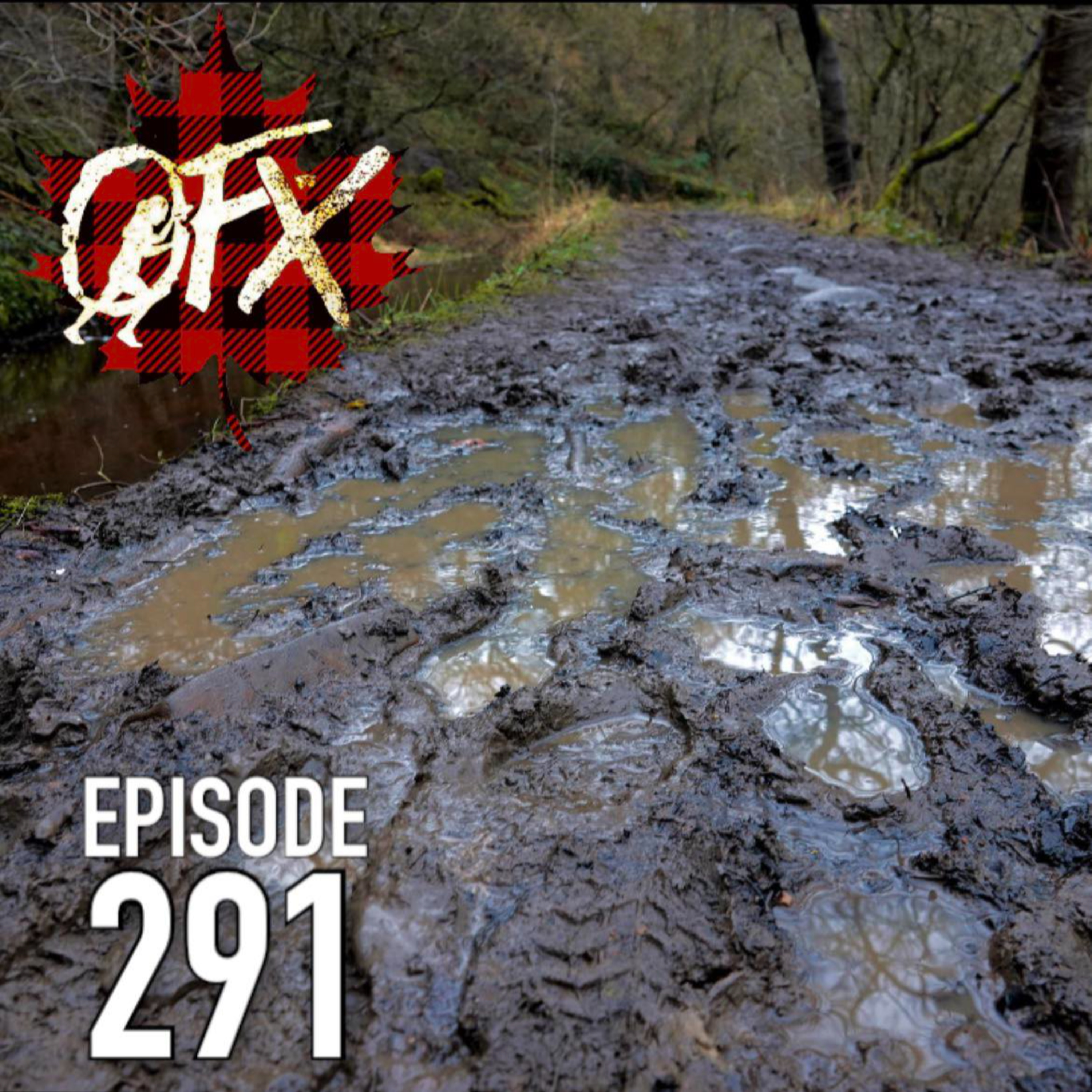 OFX EPISODE 291: BACK TO RUNNING IN THE MUD. episode artwork
