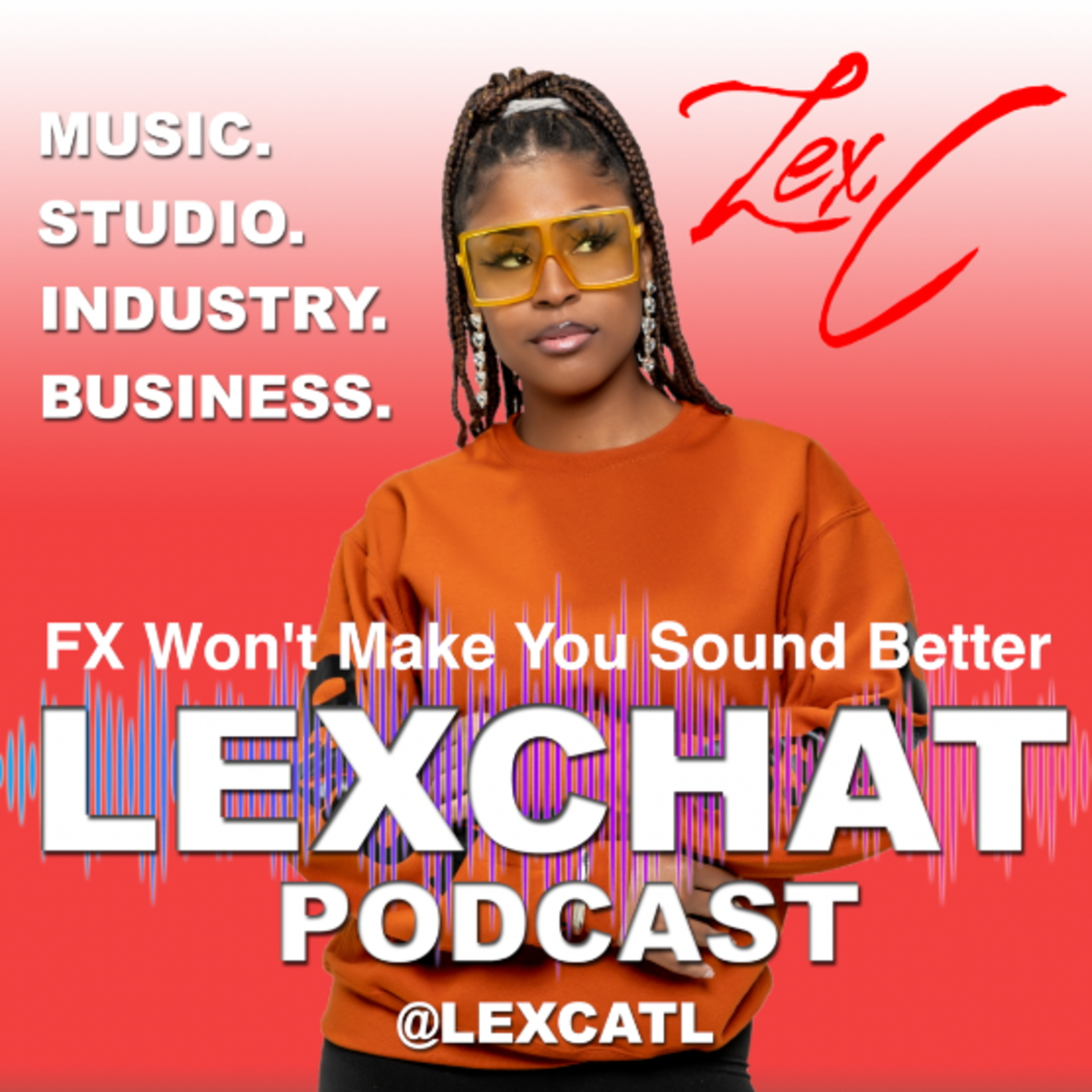 Music FX and Performance: Doing these won't make you sound better | #LEXCHAT episode artwork