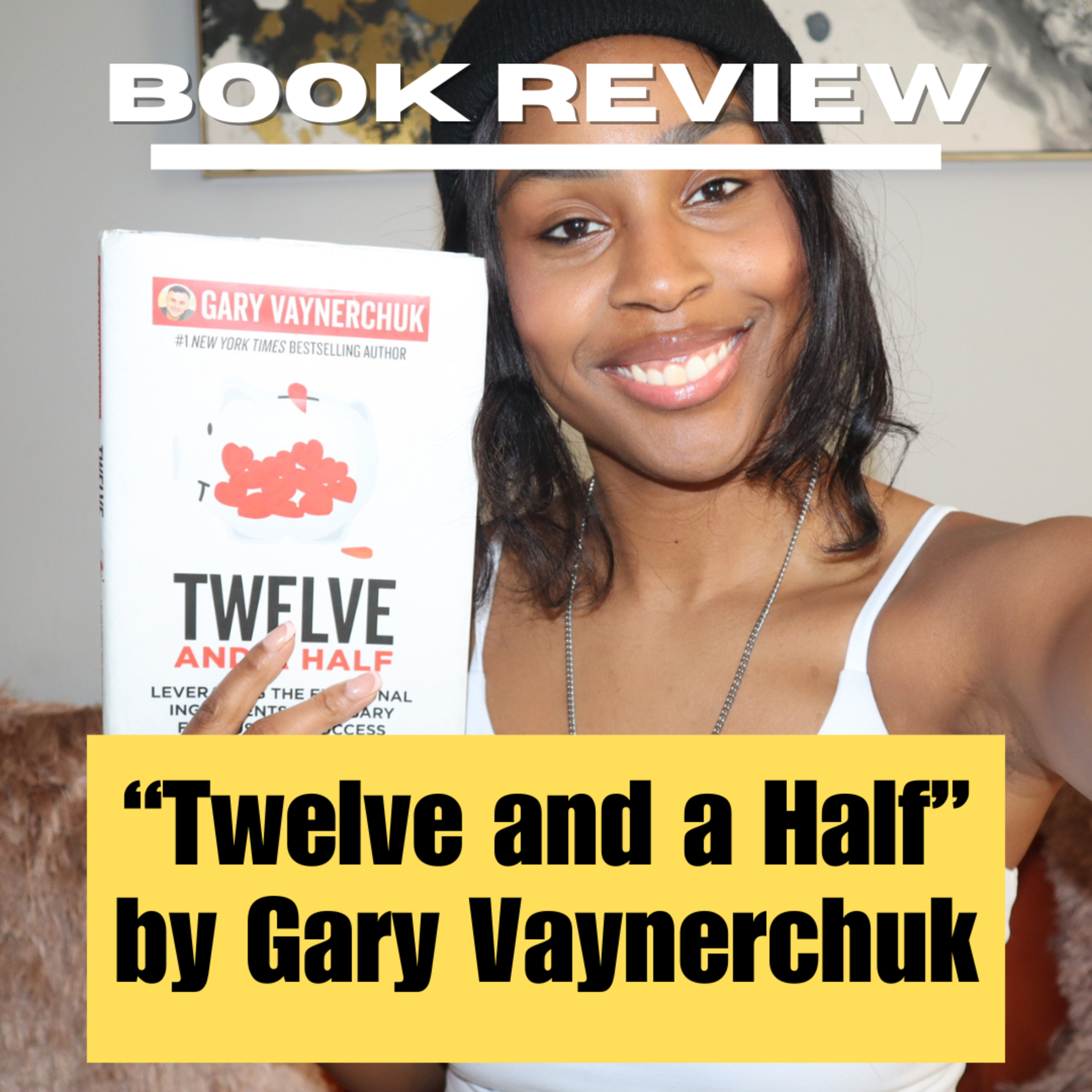 "Twelve and a Half" by Gary Vaynerchuk | #BookReview