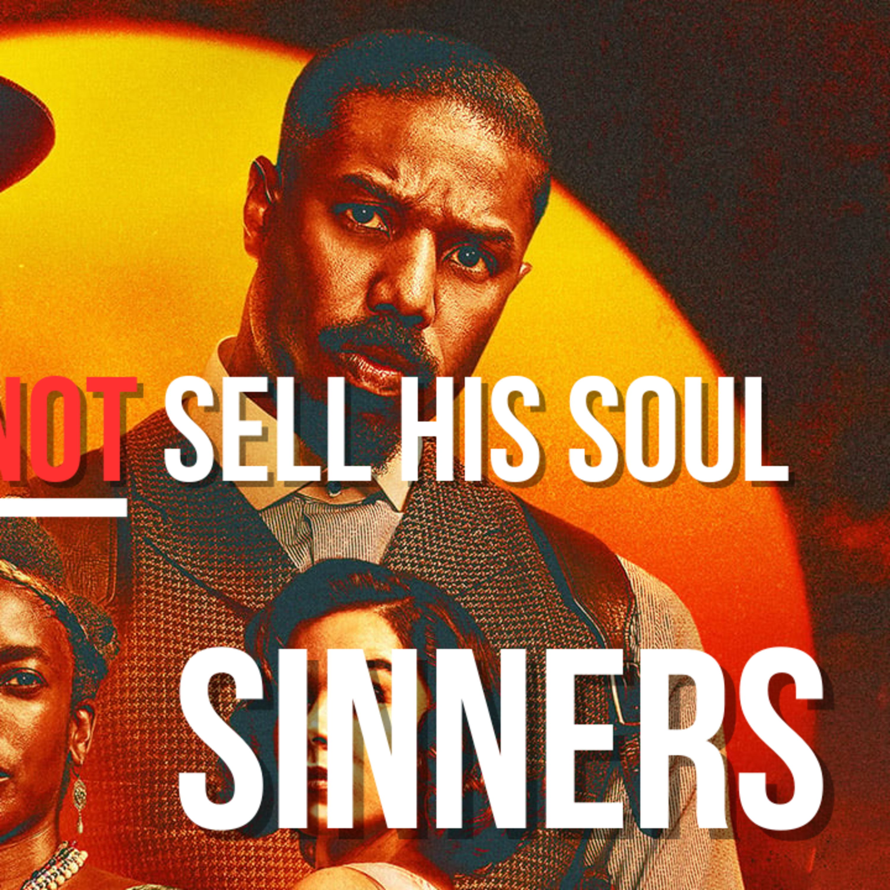 *SPOILERS* Sinners Movie: From a Music Artist's POV | Sammie Did NOT Sell His Soul. Here's Why! episode artwork