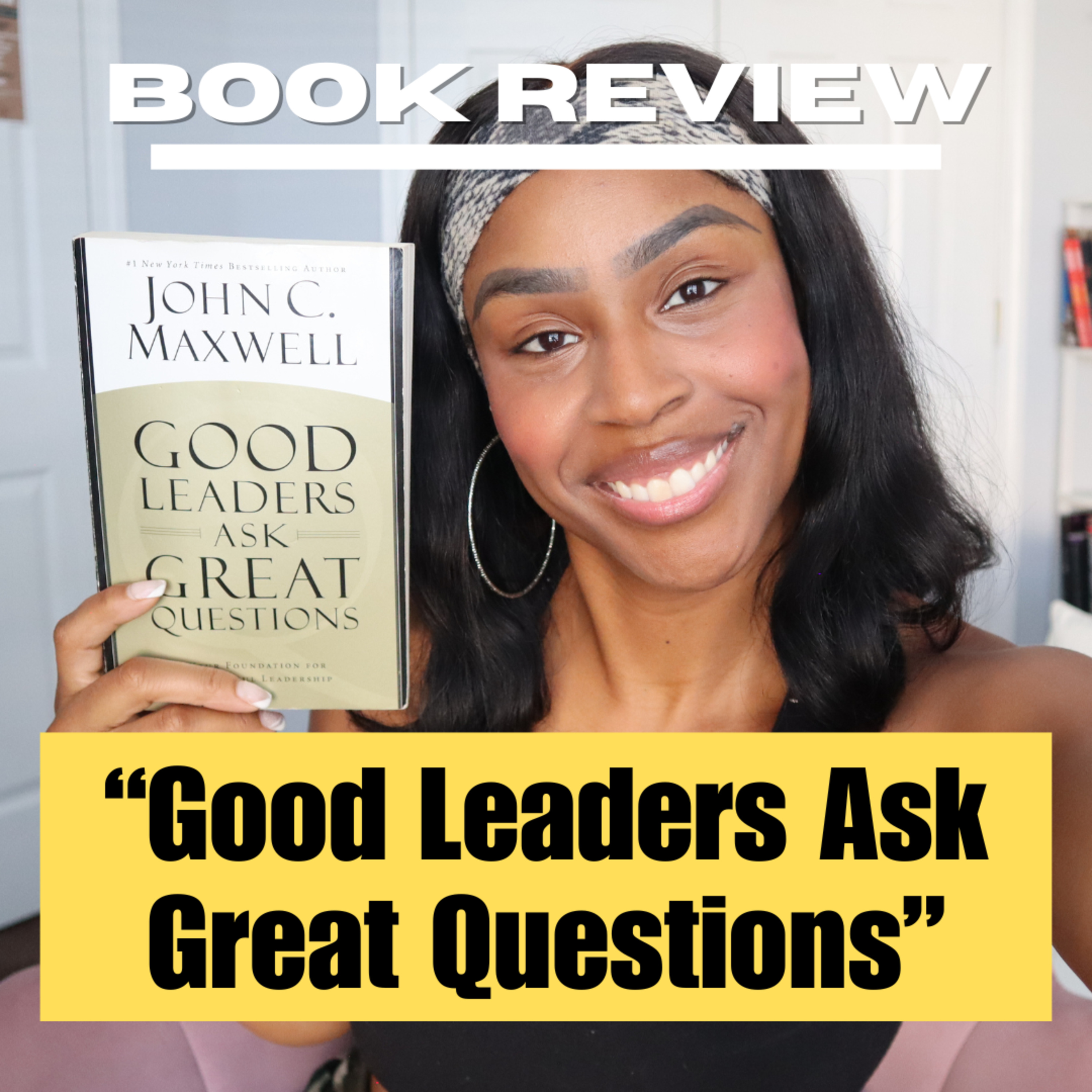 "Good Leaders Ask Great Questions" by John C. Maxwell | Book Review episode artwork