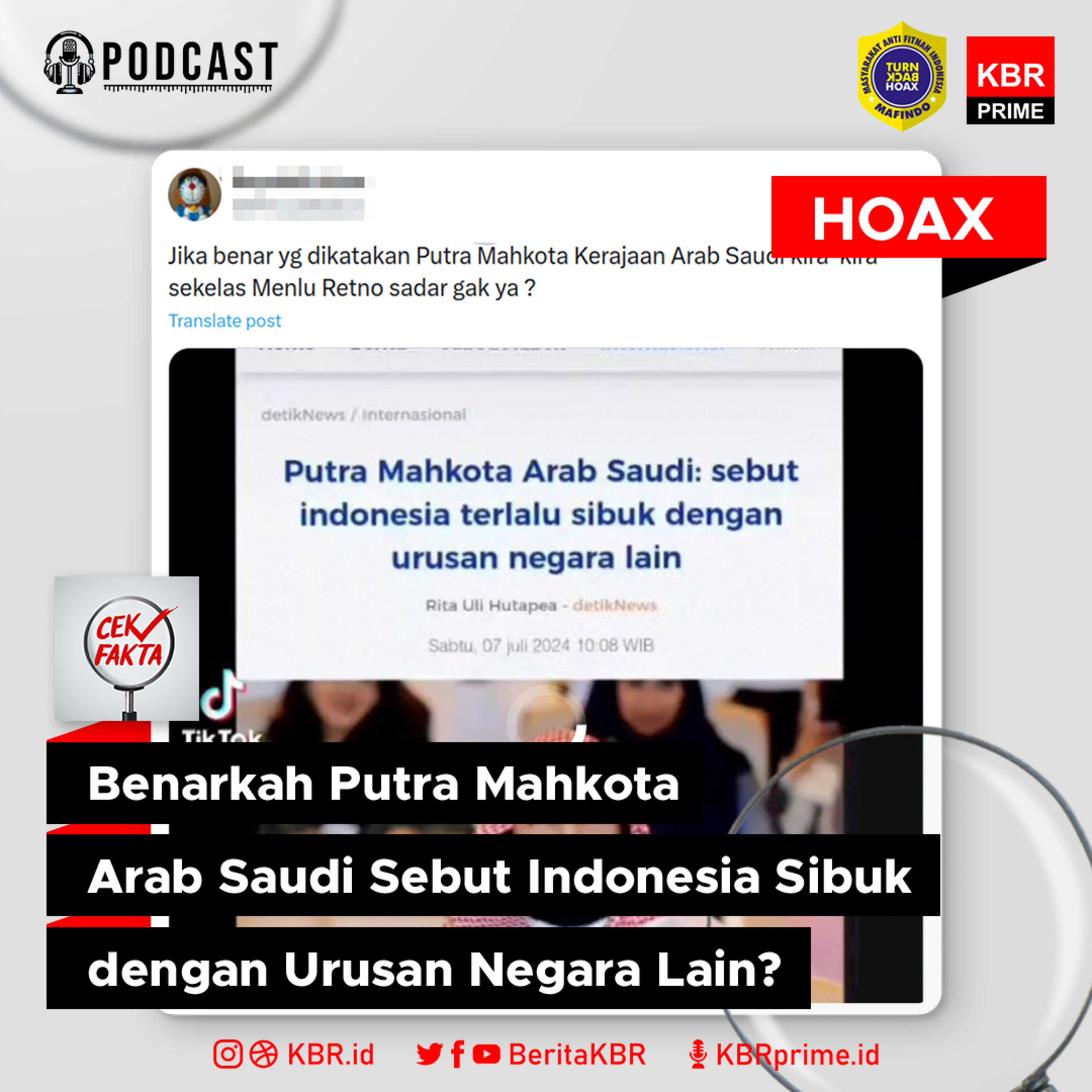 Cek Fakta: Artikel “Putra Mahkota Arab Saudi Sebut Indonesia Terlalu Sibuk Dengan Urusan Negara Lain” episode artwork