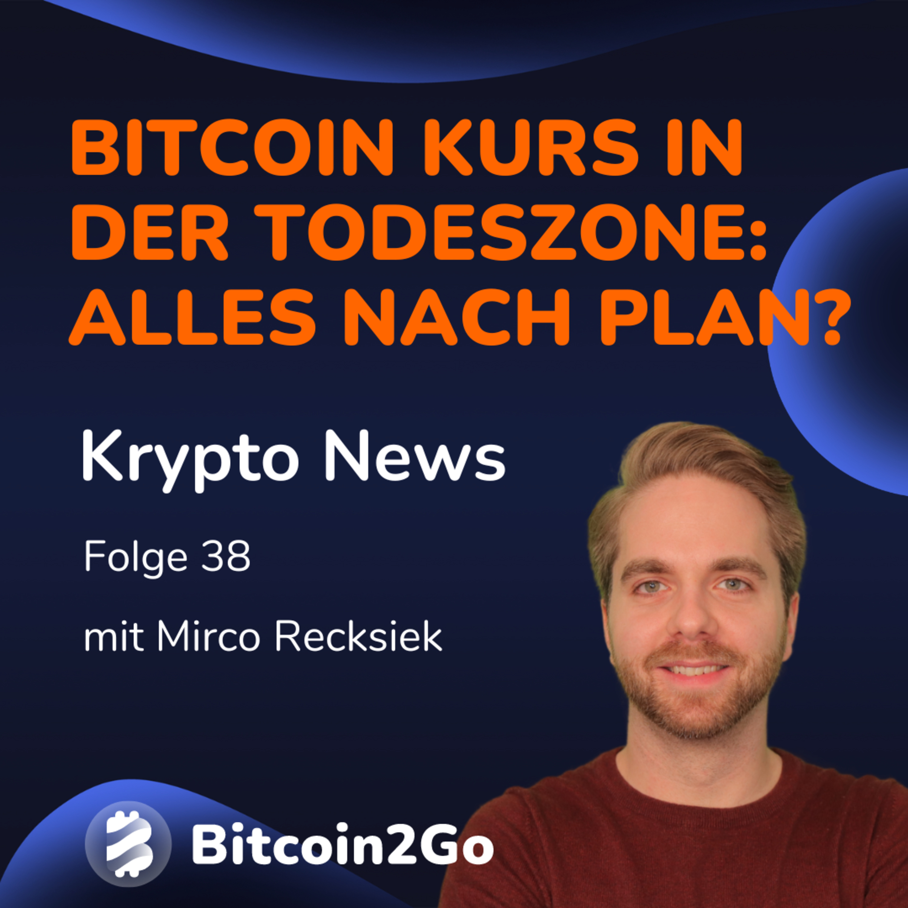 BITCOIN: Alles nach Plan? - Die Todeszone und worauf es jetzt ankommt! | Krypto News episode artwork
