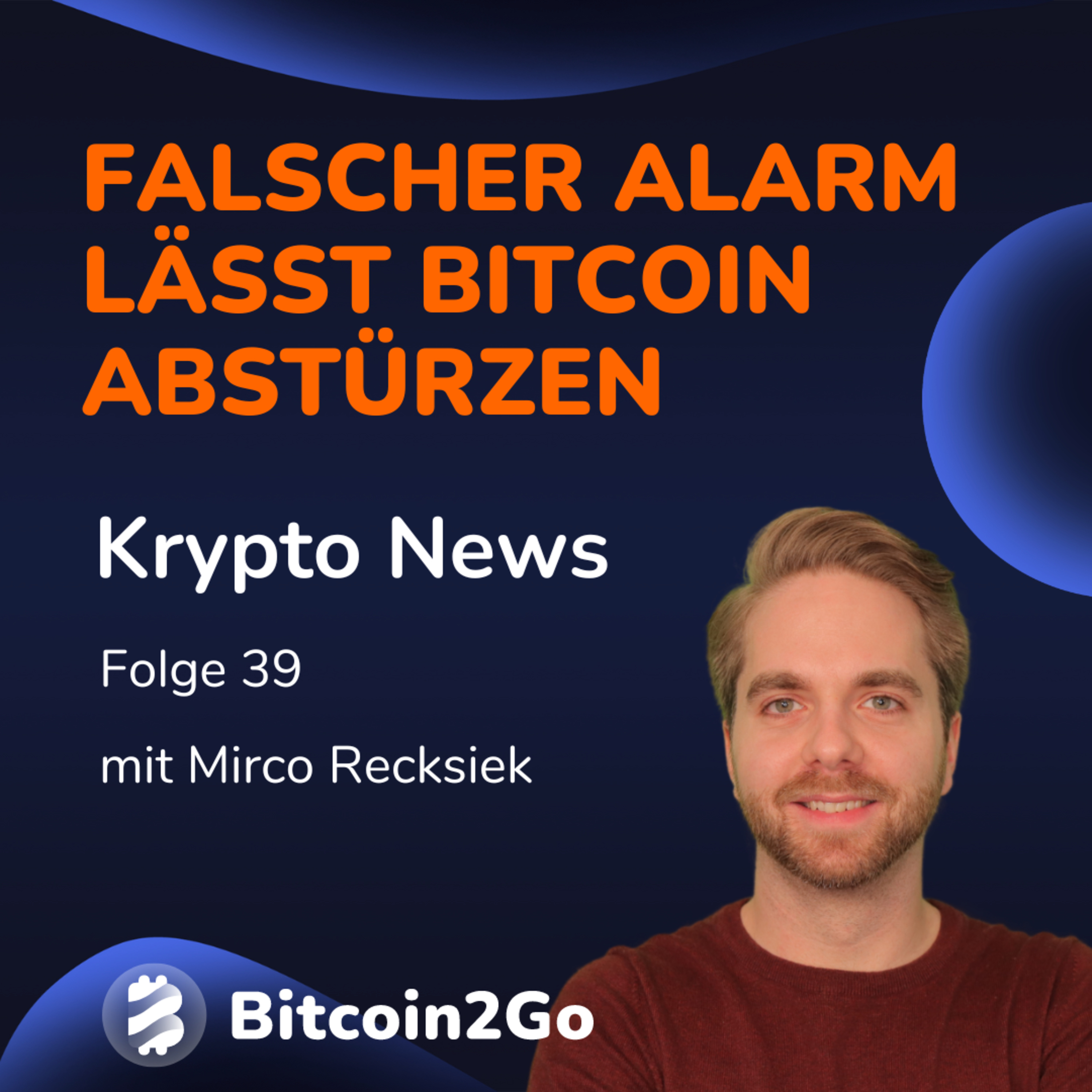 FALSCHER ALARM schickt BITCOIN auf Achterbahnfahrt: Hintergründe, Gefahren & Ausblick | Krypto News episode artwork