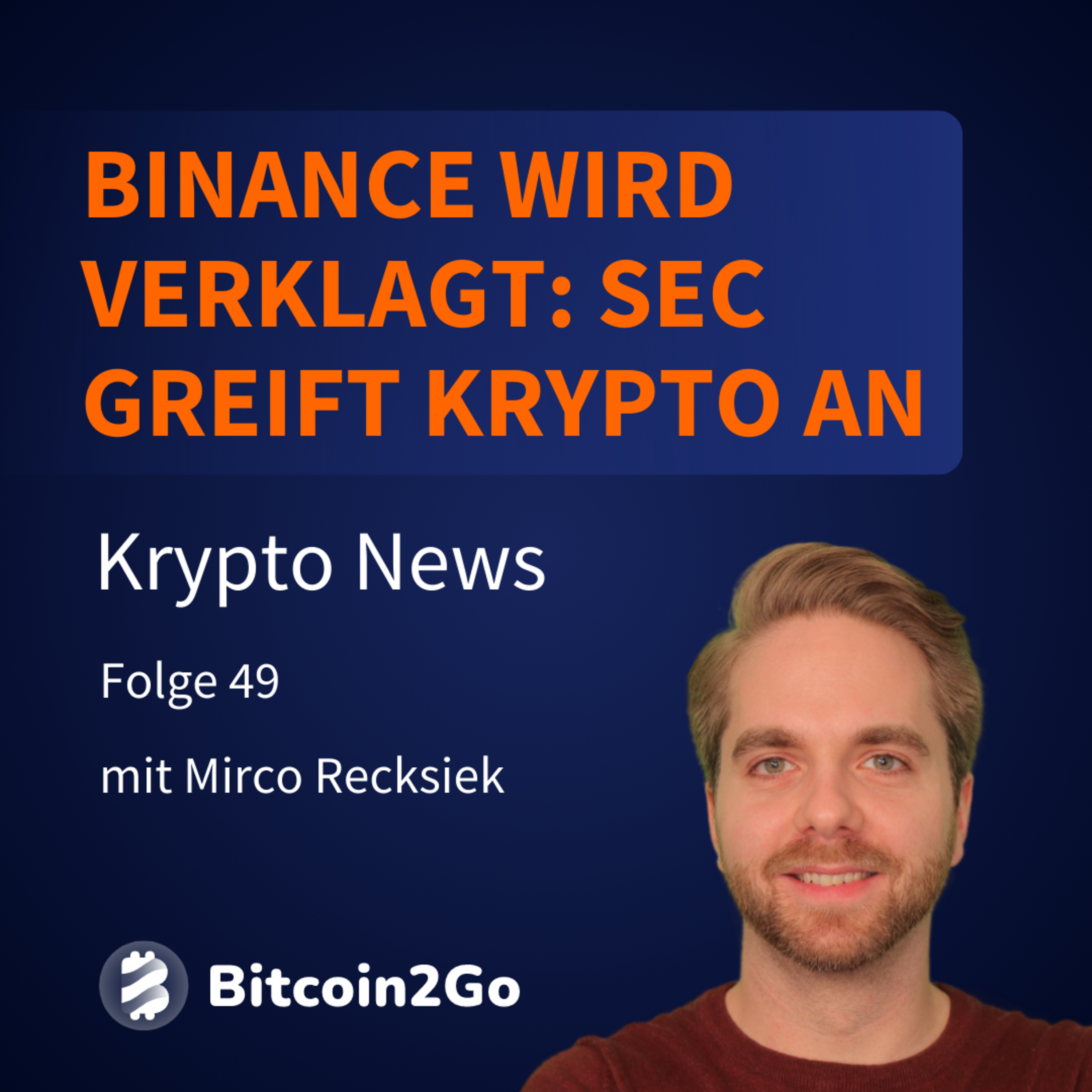 ACHTUNG: SEC verklagt Binance & CZ, Bitcoin bricht ein: Grund zur Panik? | KryptoNews episode artwork