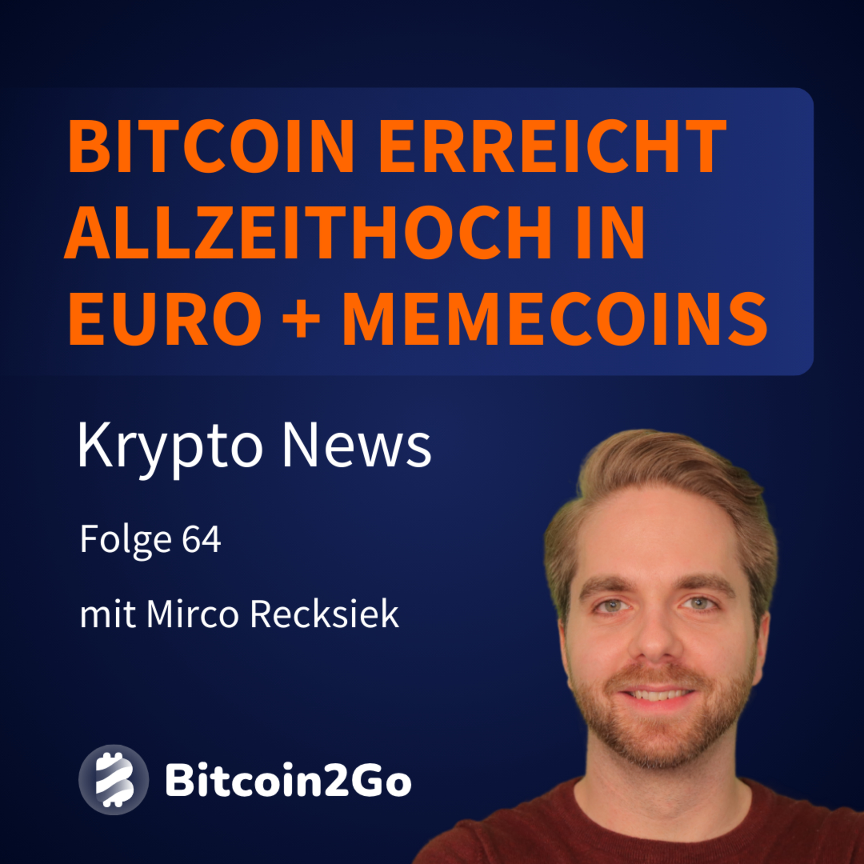 DAS GAB ES NOCH NIE! - Bitcoin Rekordanstieg, Allzeithoch in EUR & Memecoin Explosion | KryptoNews episode artwork
