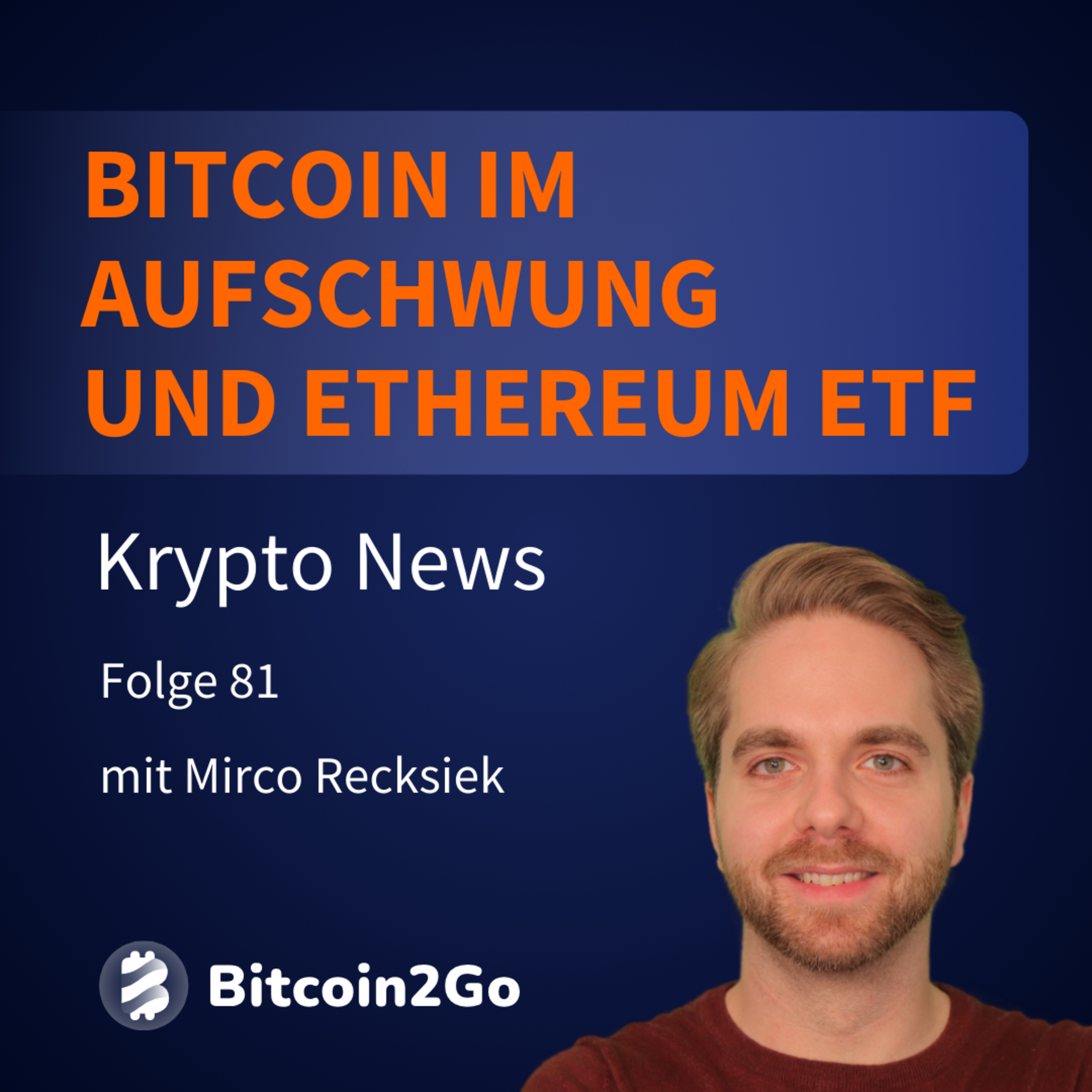 Bitcoin2Go - Bitcoin, Kryptowährungen und Finanzen mit Mirco Recksiek