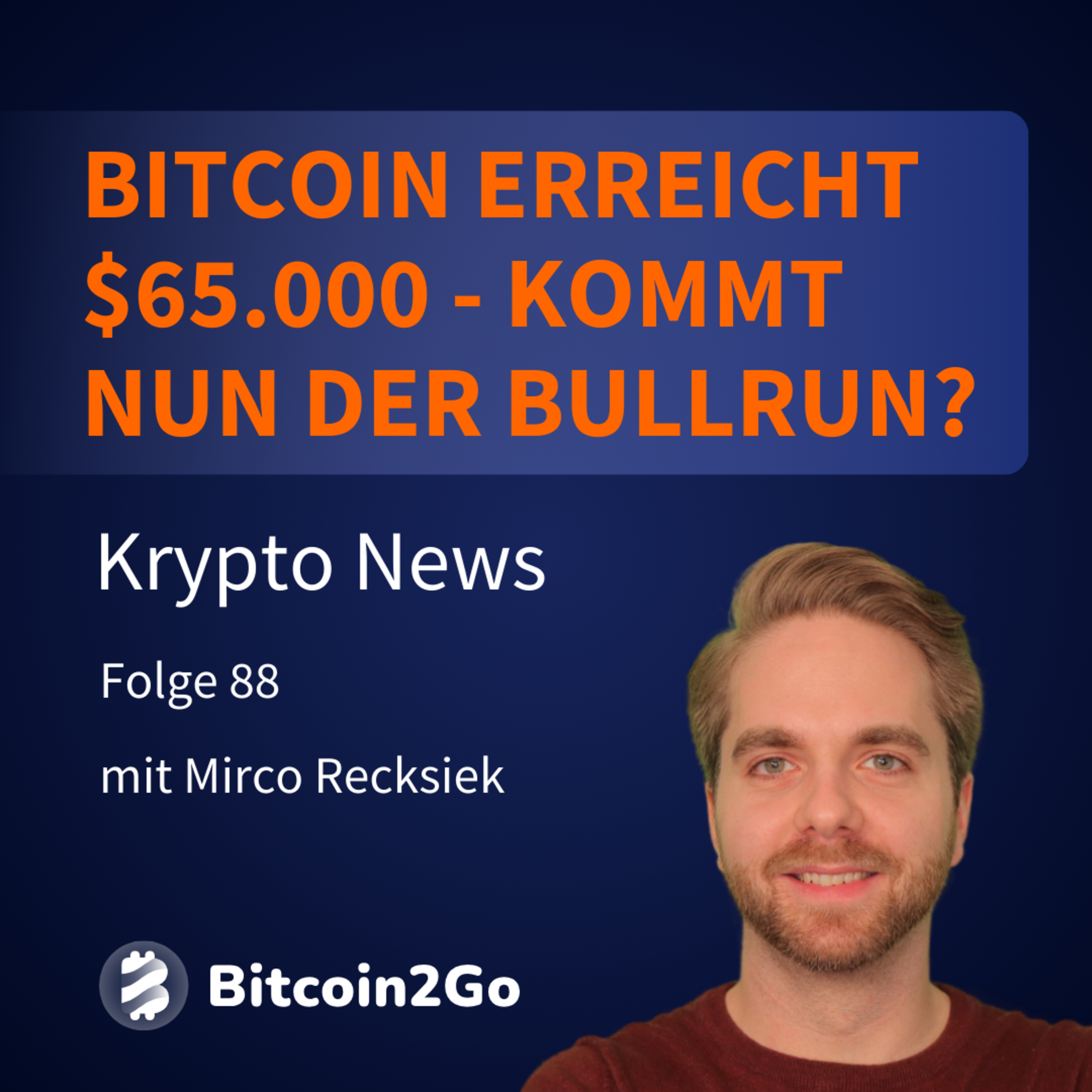 Bitcoin2Go - Bitcoin, Kryptowährungen und Finanzen mit Mirco Recksiek