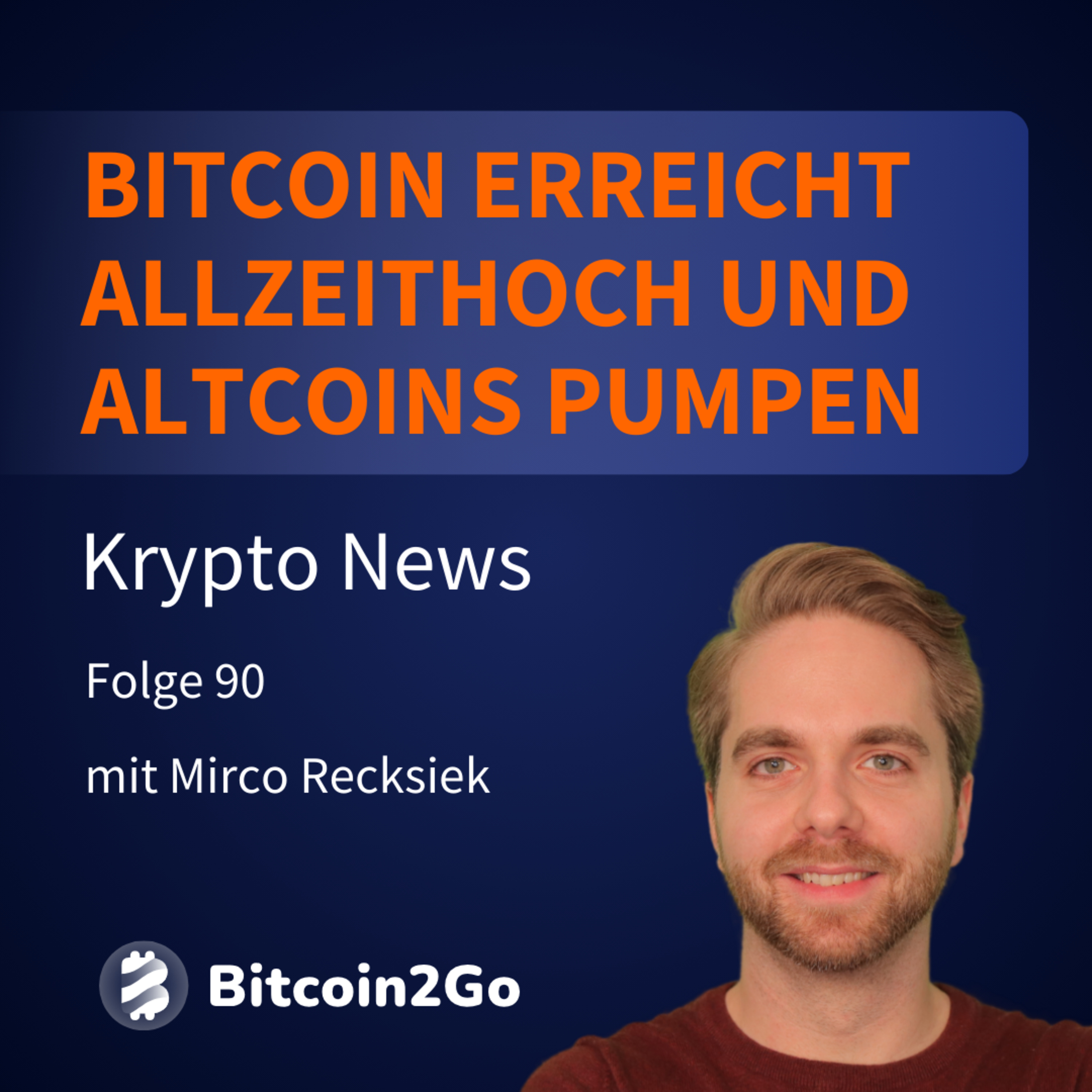 Bitcoin2Go - Bitcoin, Kryptowährungen und Finanzen mit Mirco Recksiek