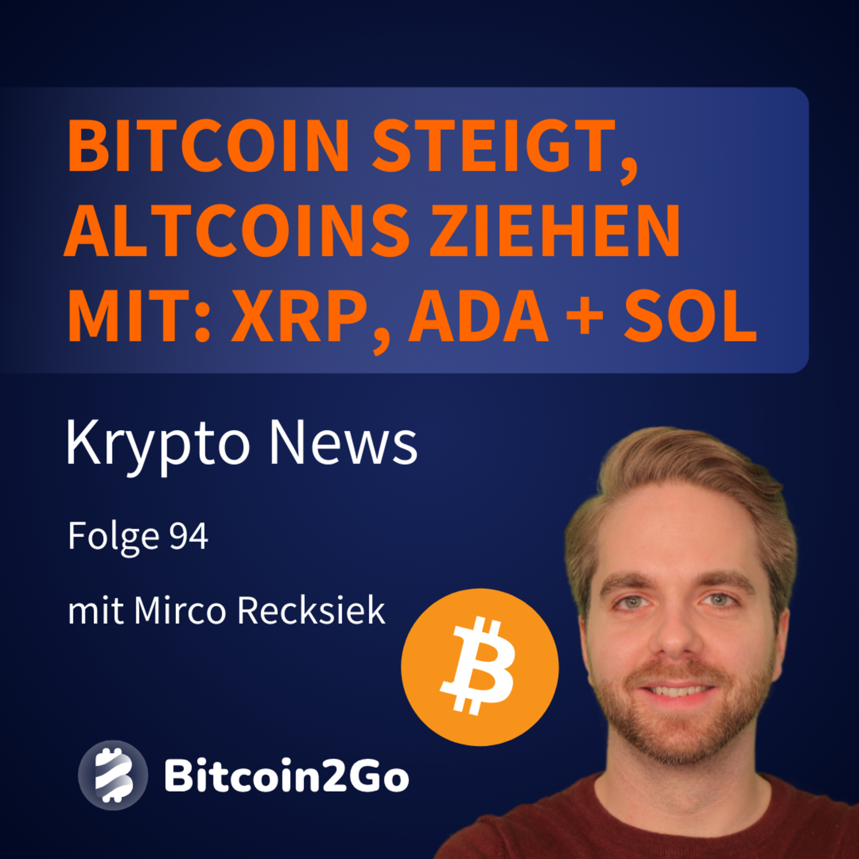 Bitcoin2Go - Bitcoin, Kryptowährungen und Finanzen mit Mirco Recksiek
