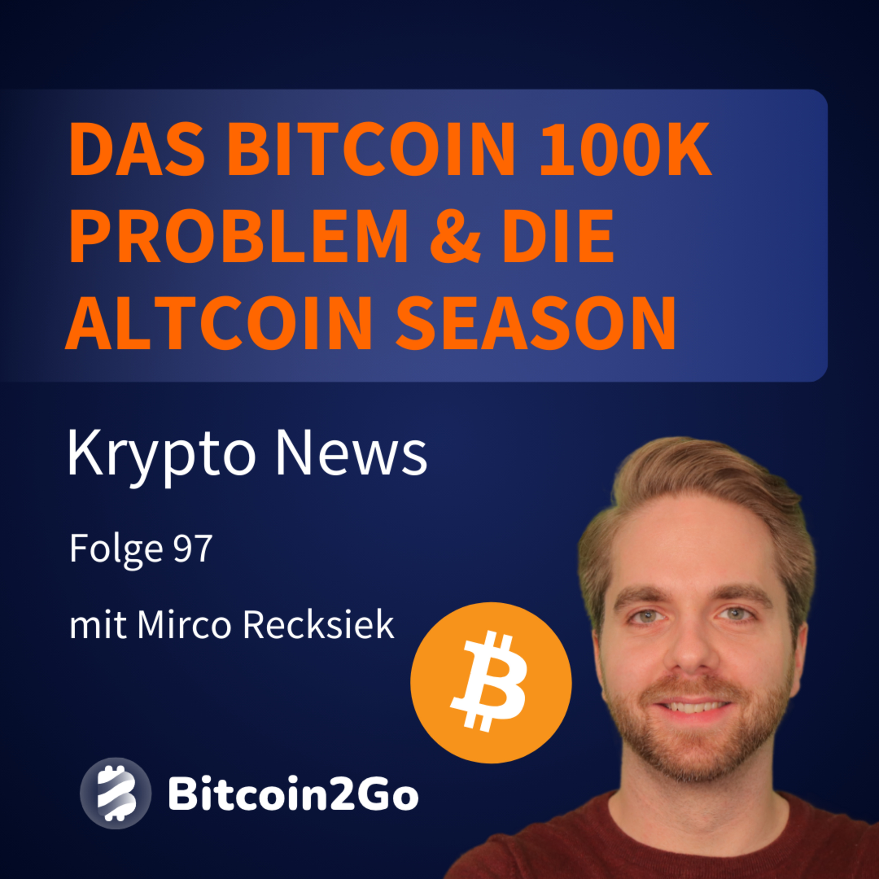 Bitcoin2Go - Bitcoin, Kryptowährungen und Finanzen mit Mirco Recksiek