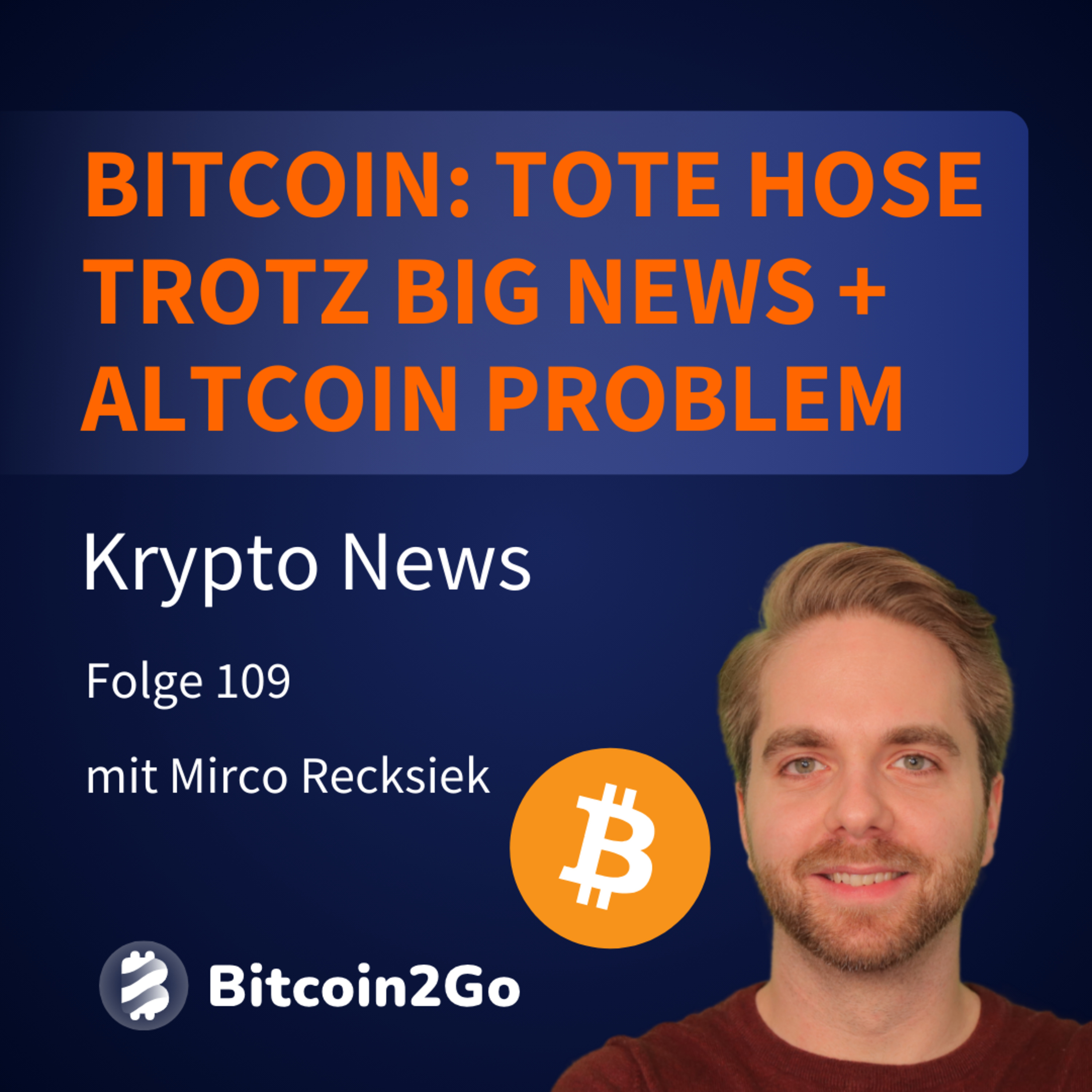 Bitcoin2Go - Bitcoin, Kryptowährungen und Finanzen mit Mirco Recksiek