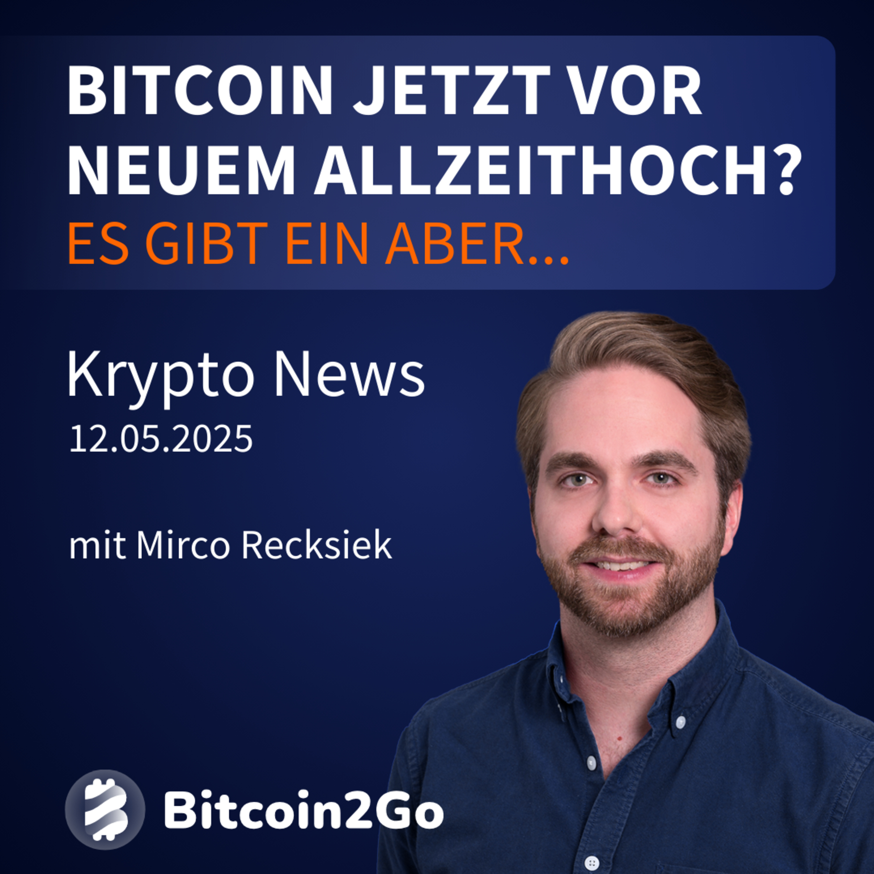 Bitcoin2Go - Bitcoin, Kryptowährungen und Finanzen mit Mirco Recksiek