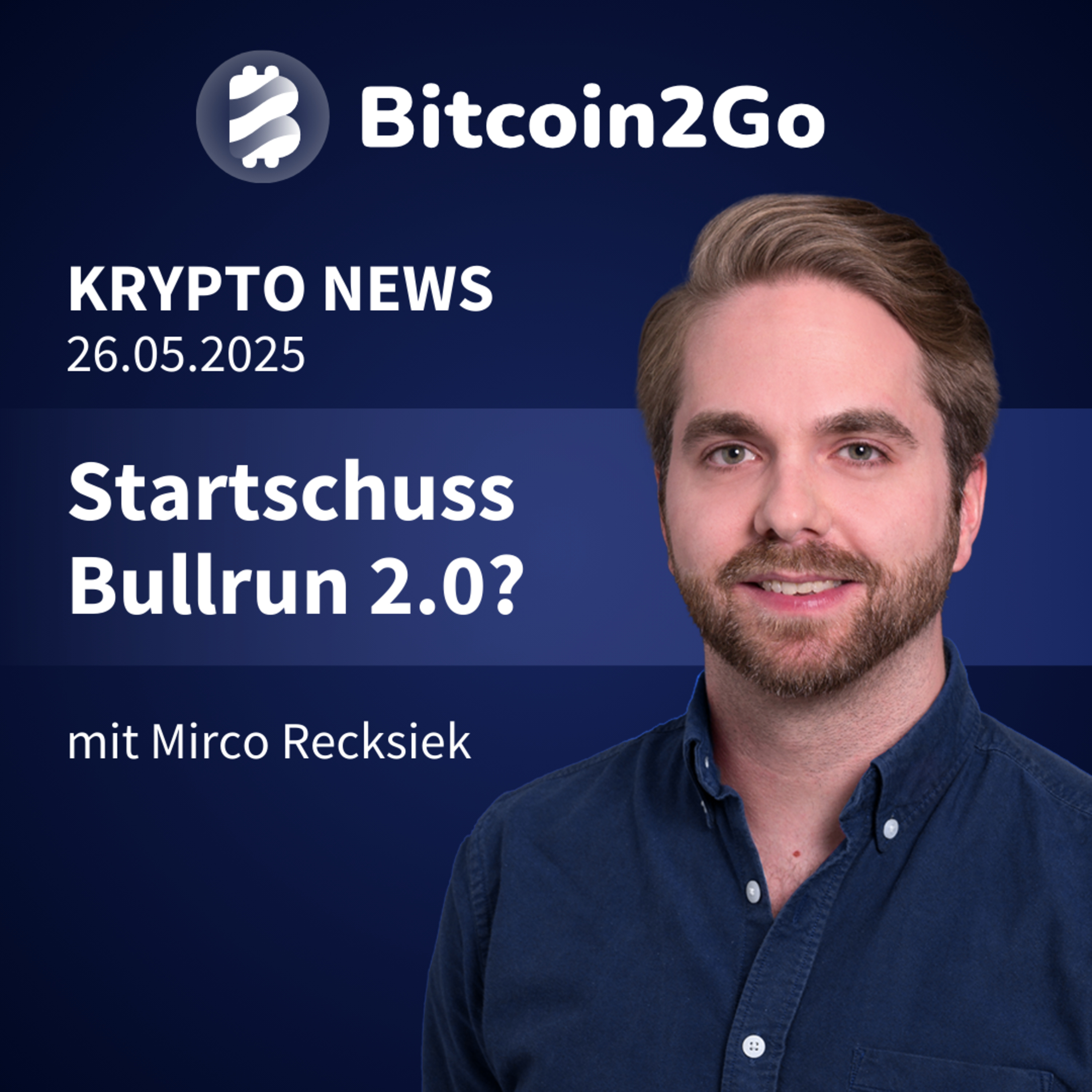 Bitcoin2Go - Bitcoin, Kryptowährungen und Finanzen mit Mirco Recksiek