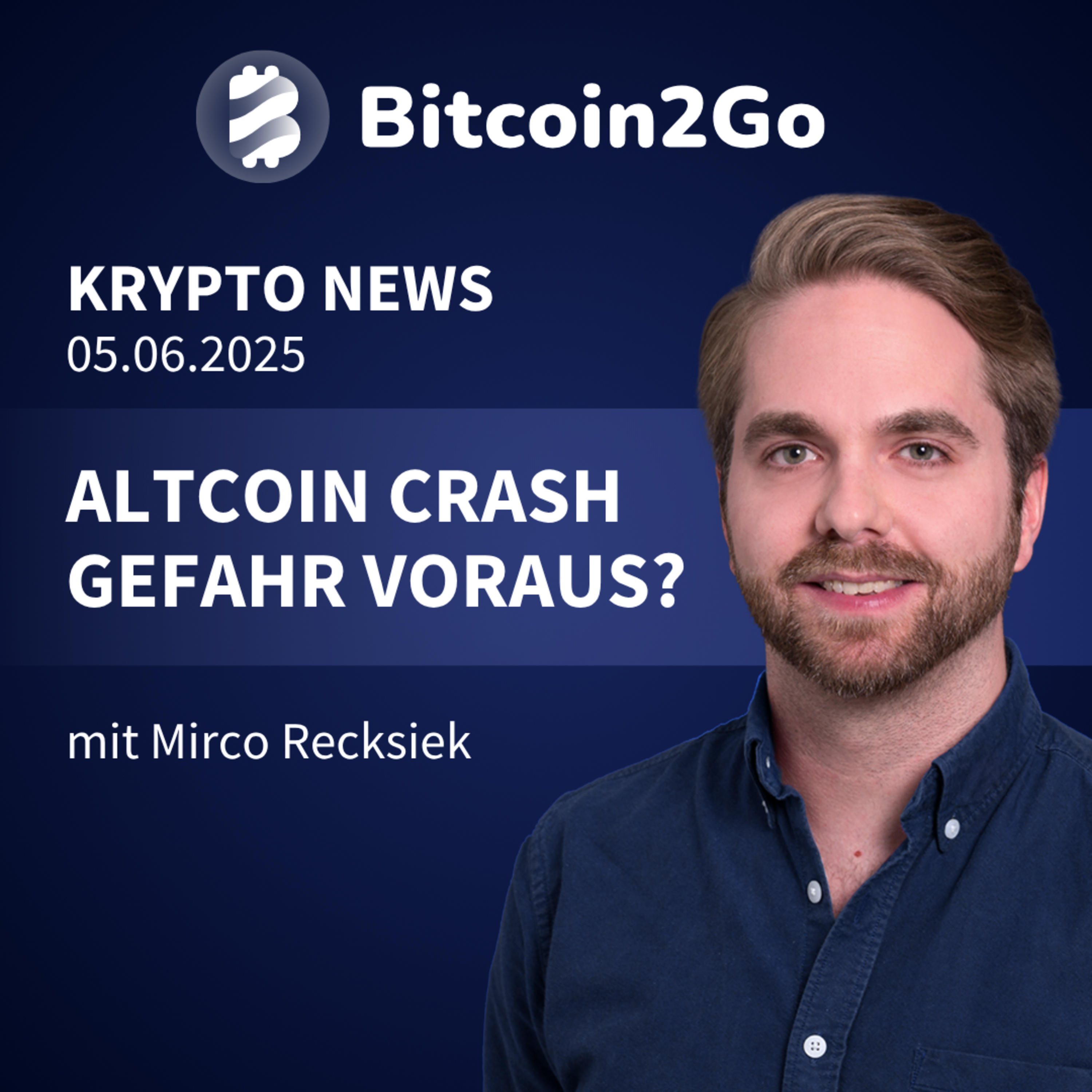 Bitcoin2Go - Bitcoin, Kryptowährungen und Finanzen mit Mirco Recksiek