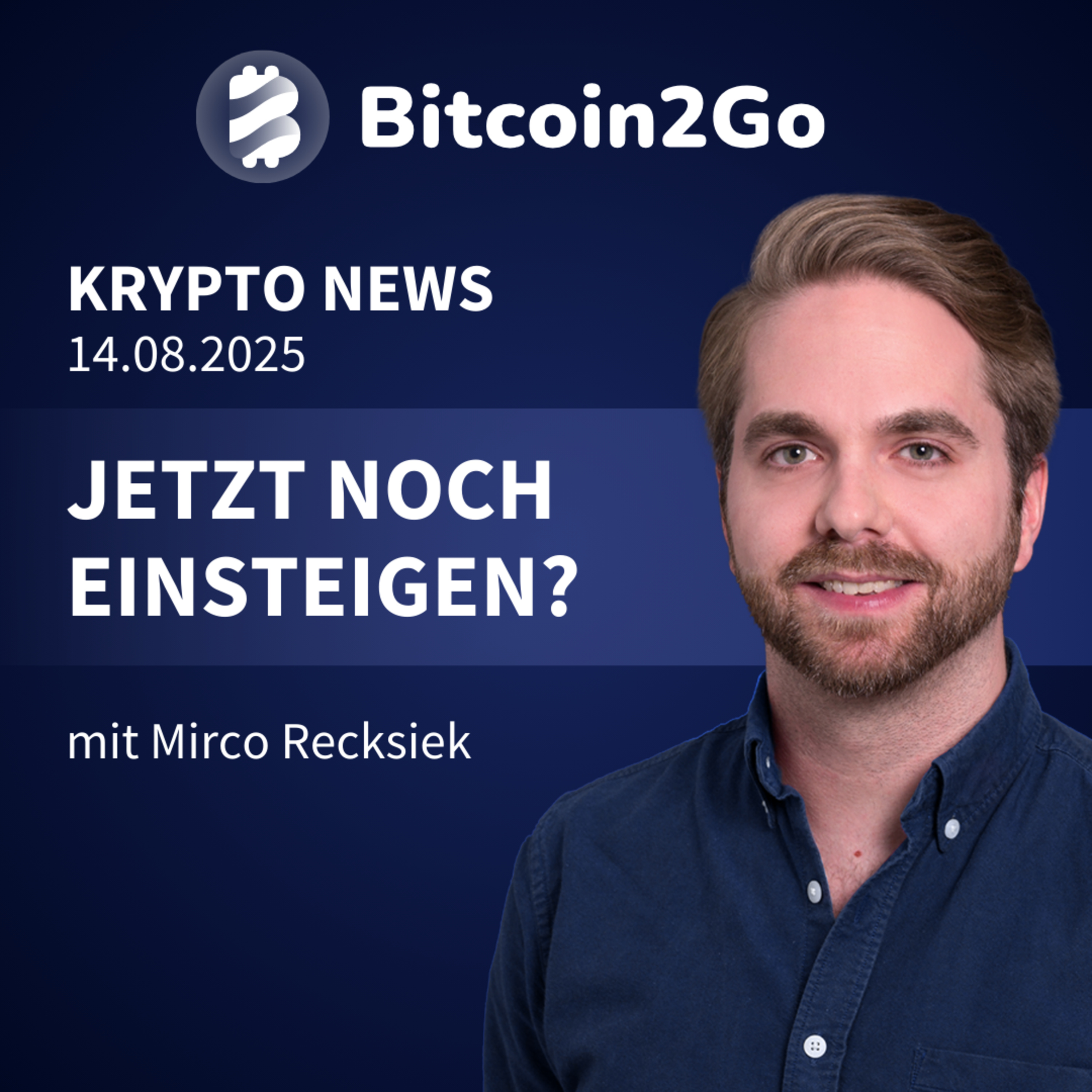 Bitcoin2Go - Bitcoin, Kryptowährungen und Finanzen mit Mirco Recksiek