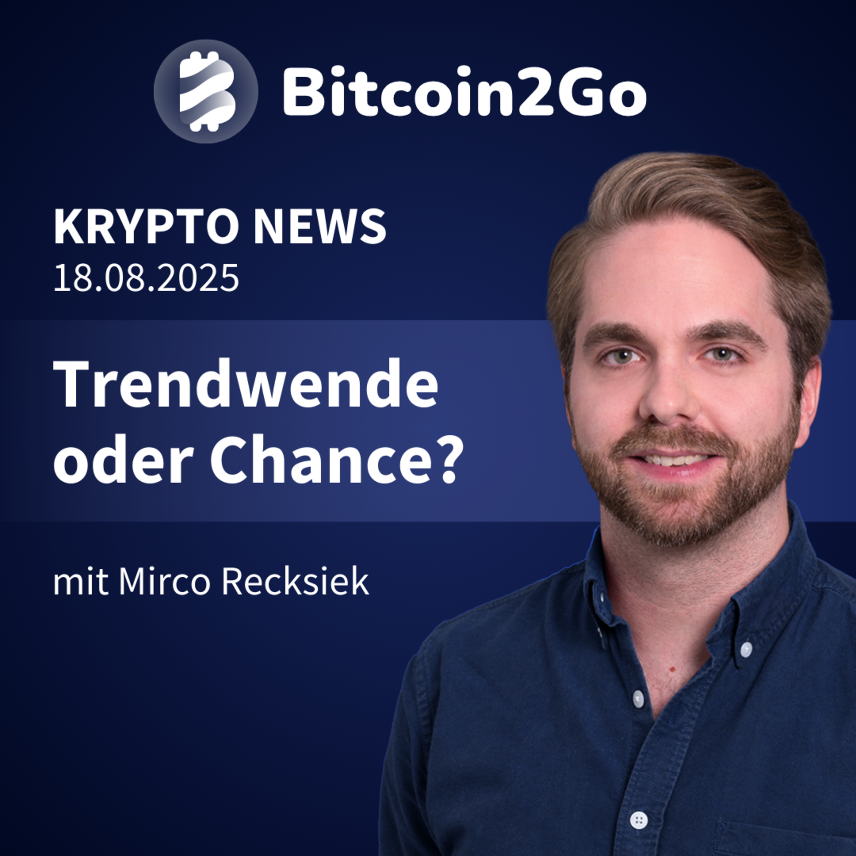 Bitcoin2Go - Bitcoin, Kryptowährungen und Finanzen mit Mirco Recksiek