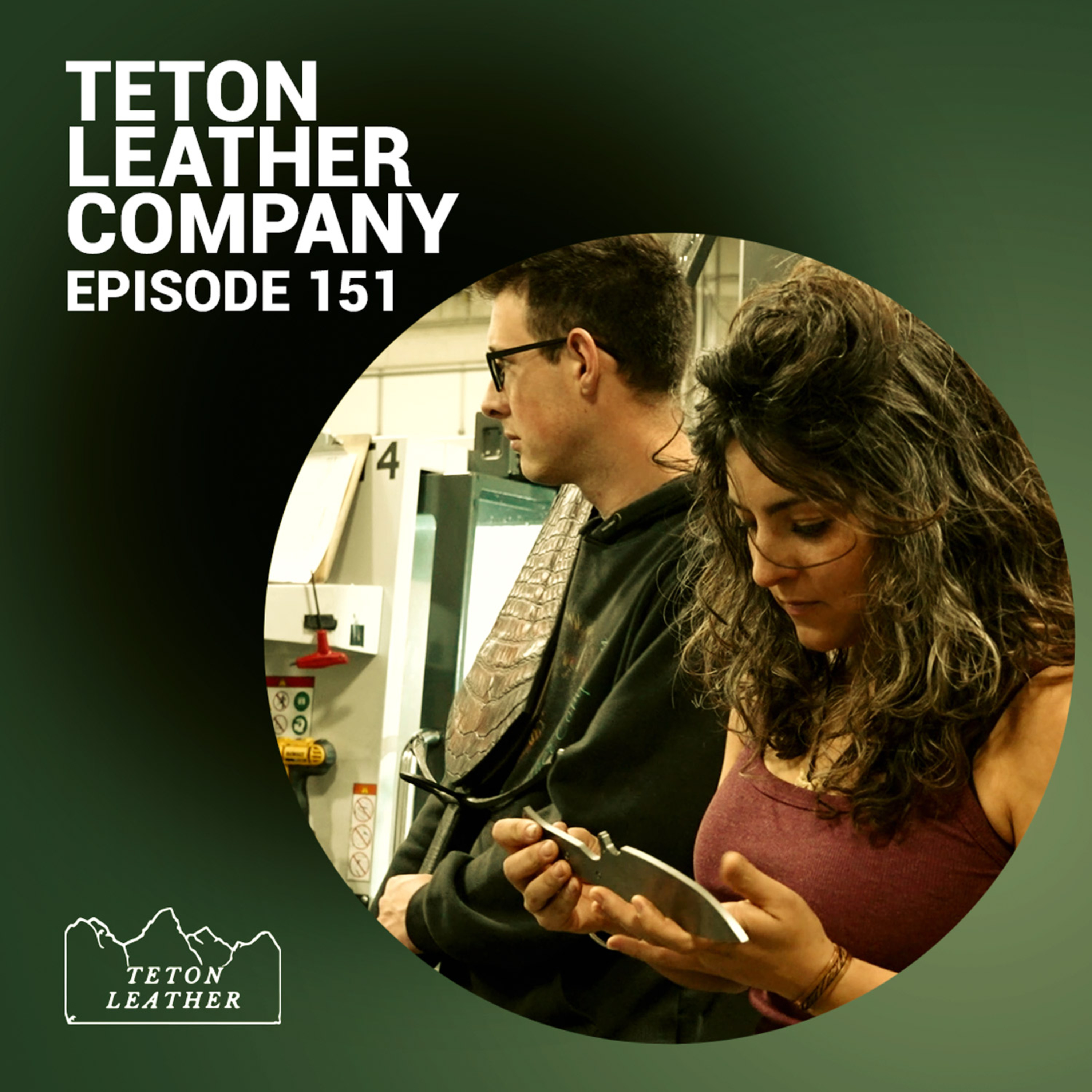 Episode 151: Teton Leather Company