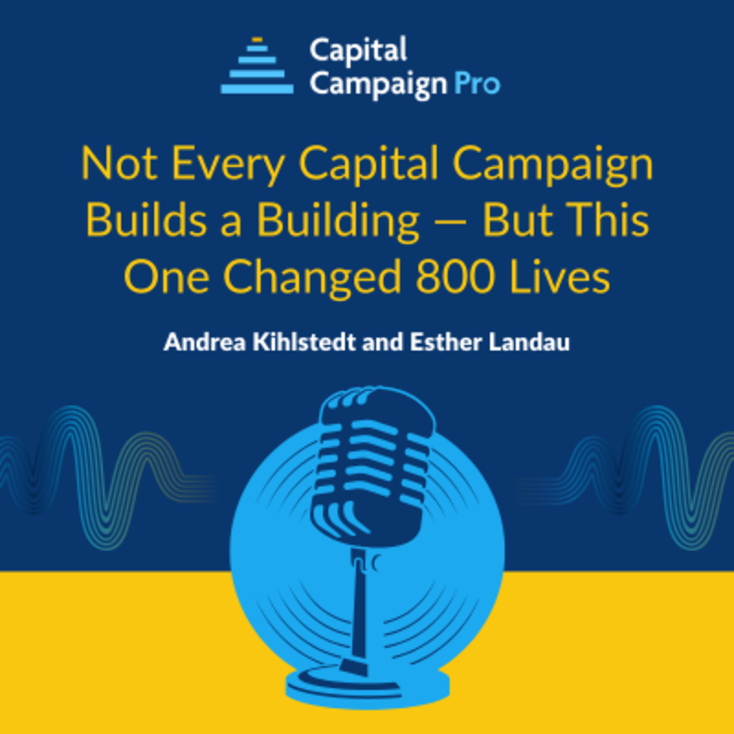 Not Every Capital Campaign Builds a Building — But This One Changed 800 Lives episode artwork
