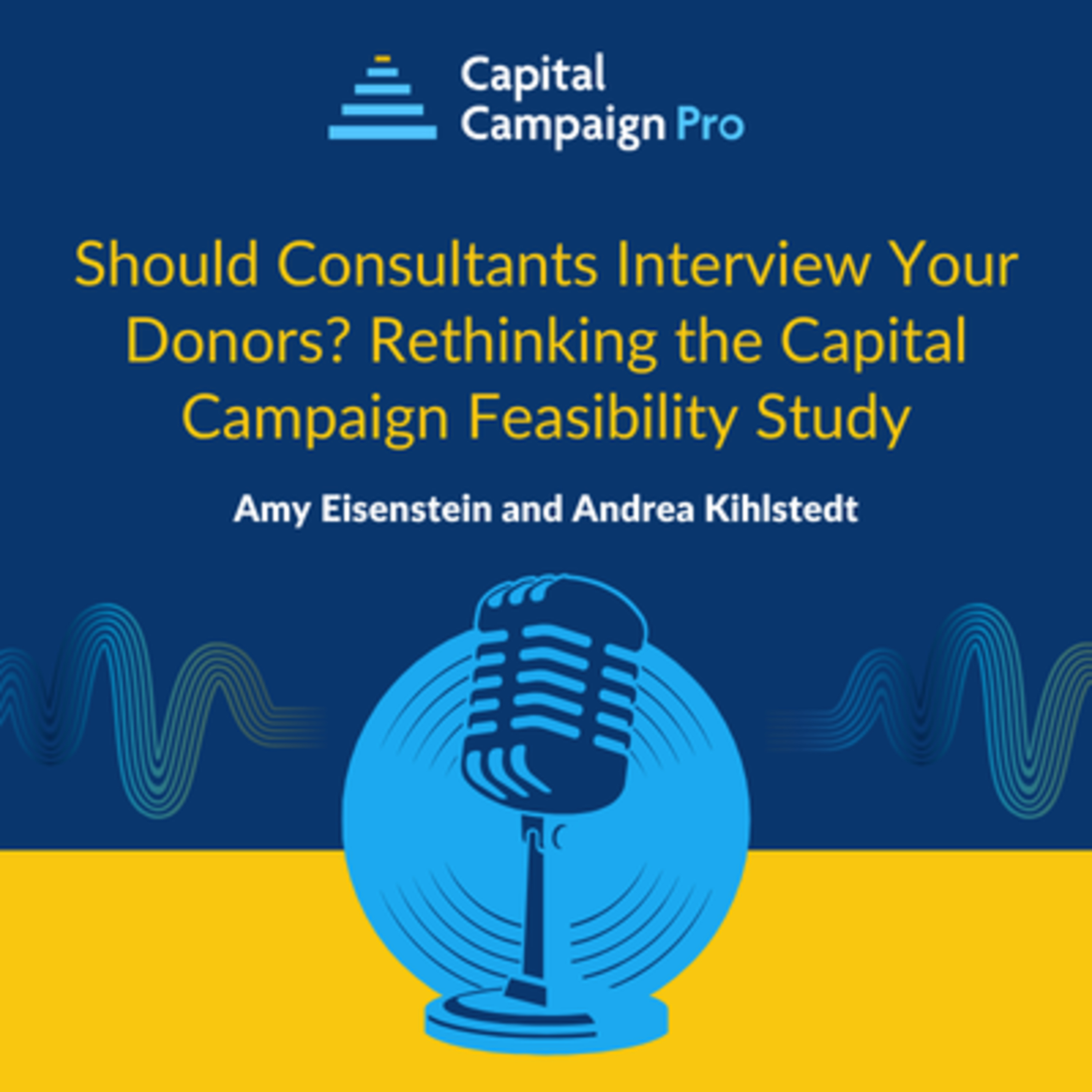 Should Consultants Interview Your Donors? Rethinking the Capital Campaign Feasibility Study