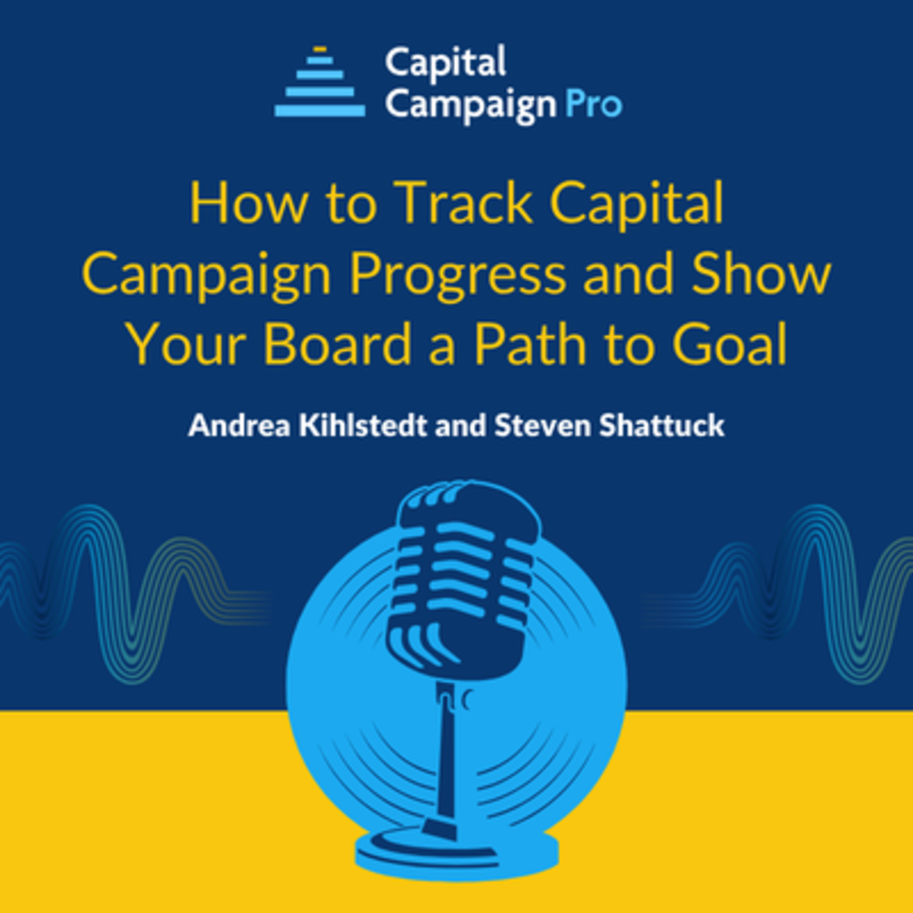 How to Track Capital Campaign Progress and Show Your Board a Path to Goal