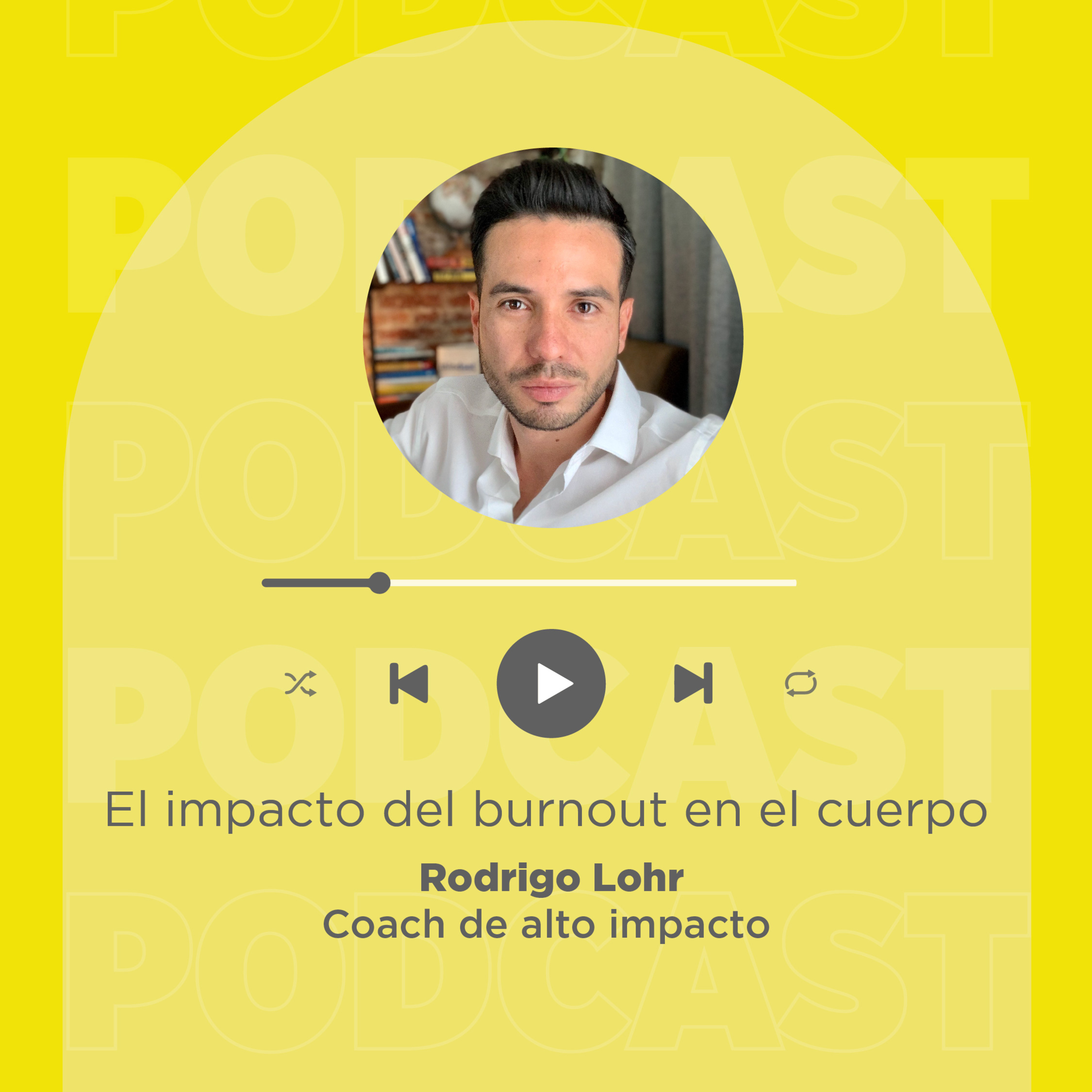 E27: El impacto del burnout en el cuerpo episode artwork