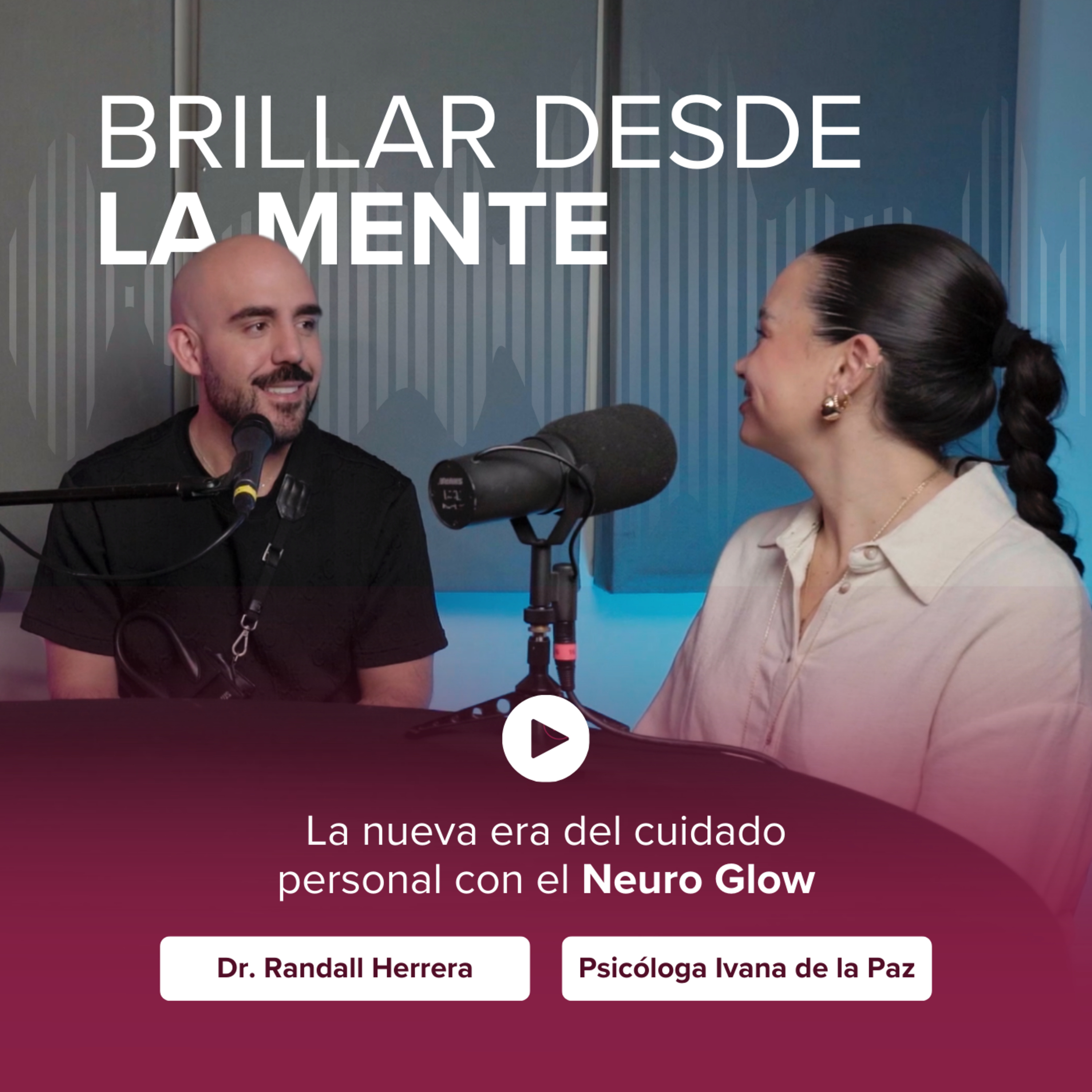 EP 35_Brillar desde la mente: La nueva era del cuidado personal con el Neuro Glow episode artwork