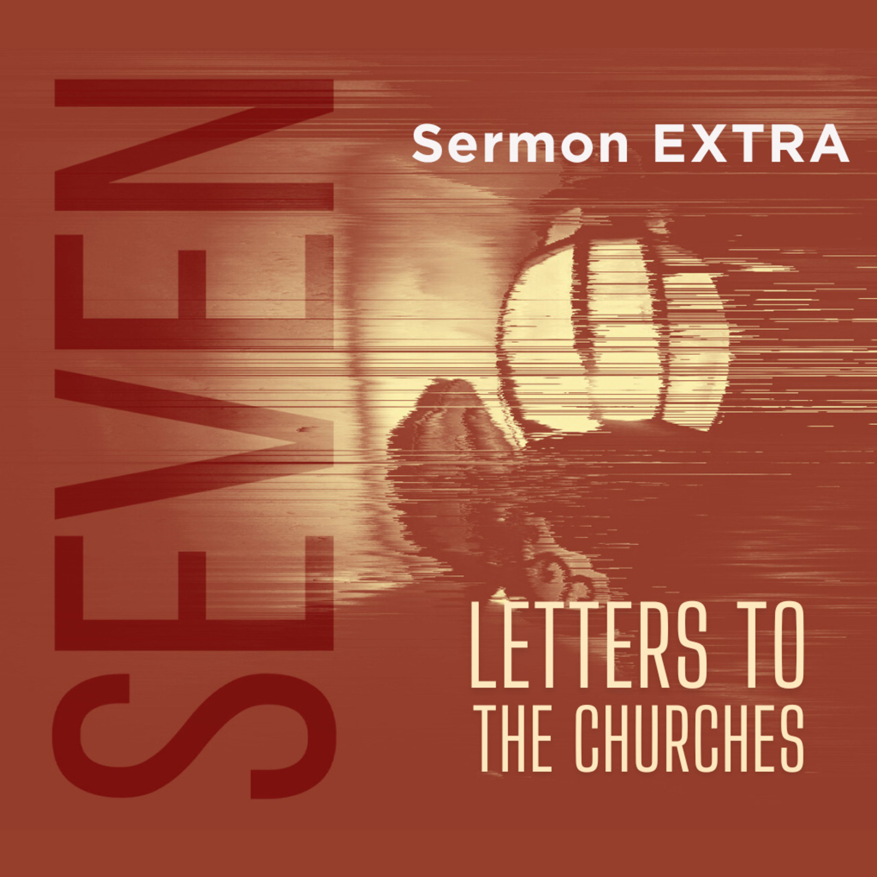 Sermon Extra: The Biggest Takeaway From the Seven Letters to the Churches episode artwork