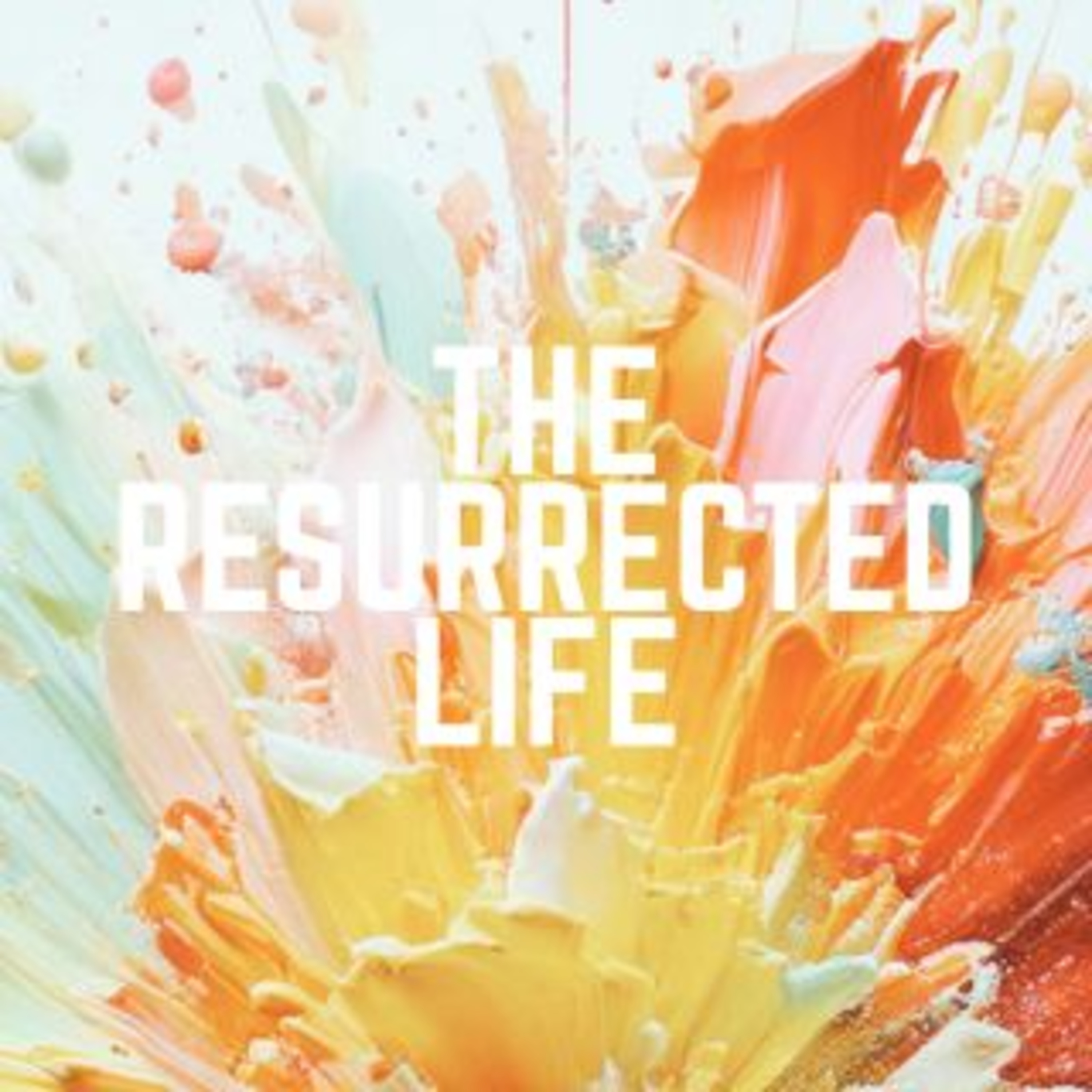 Colossians 3:1-4 - How to Live Now that You've Died episode artwork