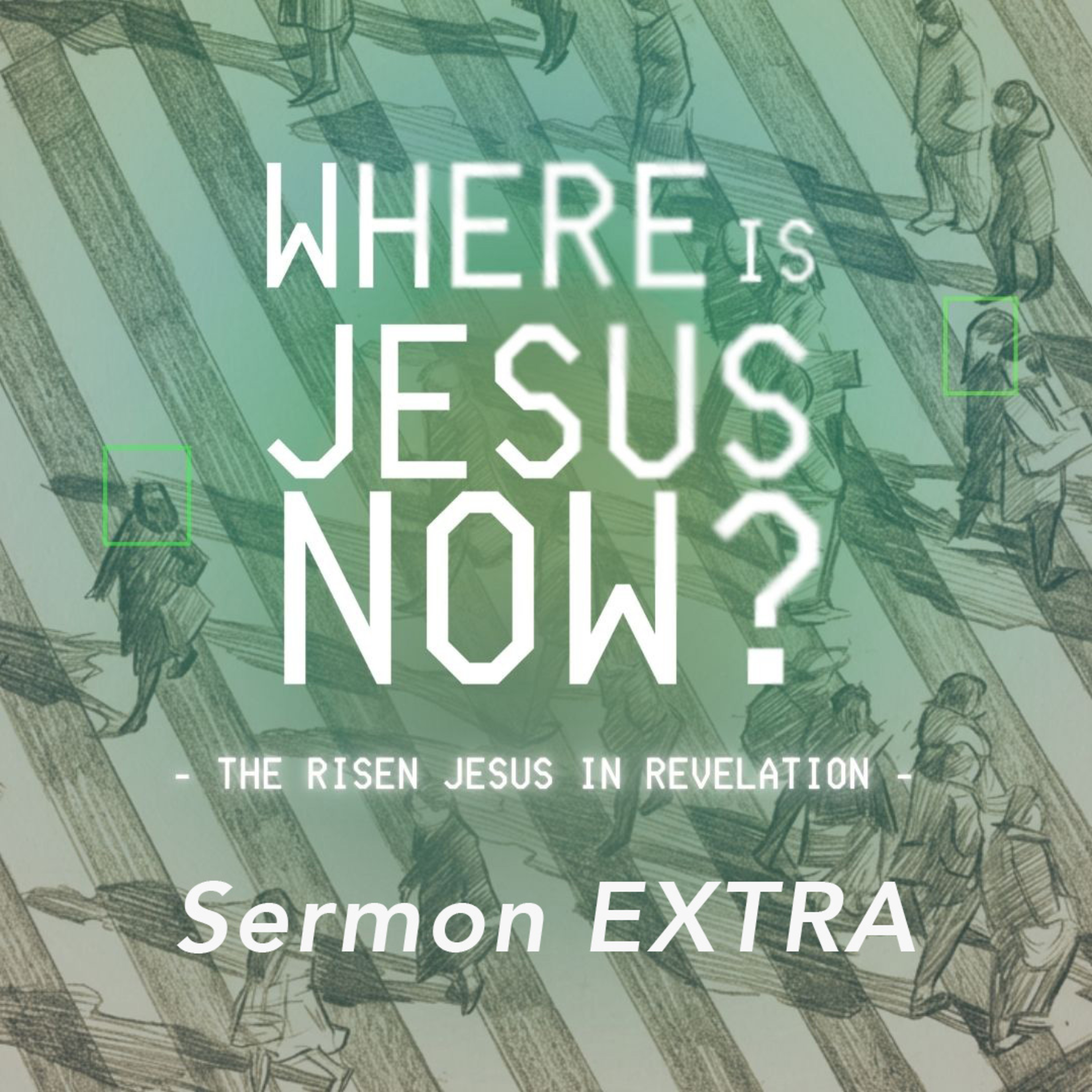 Sermon Extra: Will Heaven Come Here to Earth? episode artwork