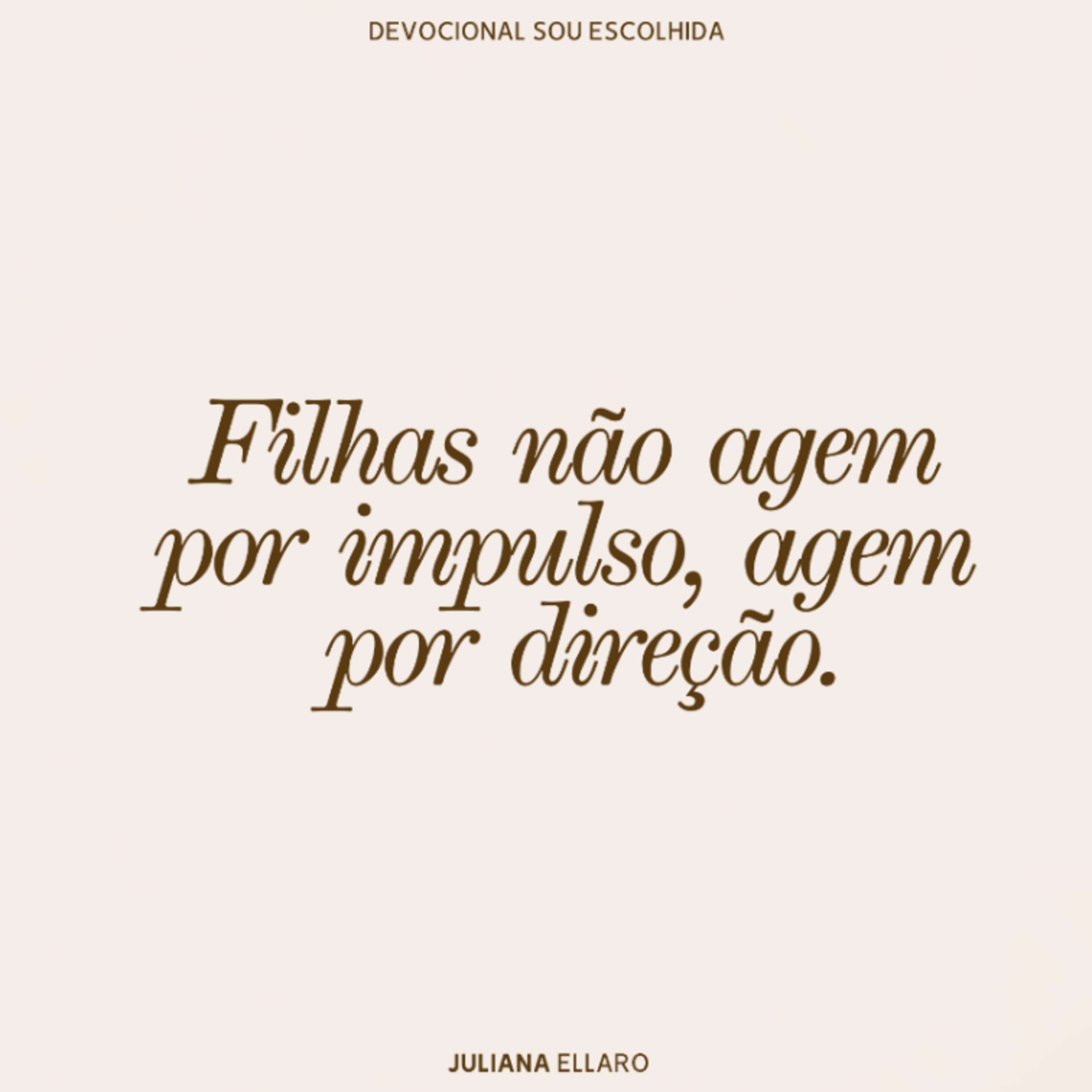 Filhas não agem por impulso, agem por direção.  episode artwork
