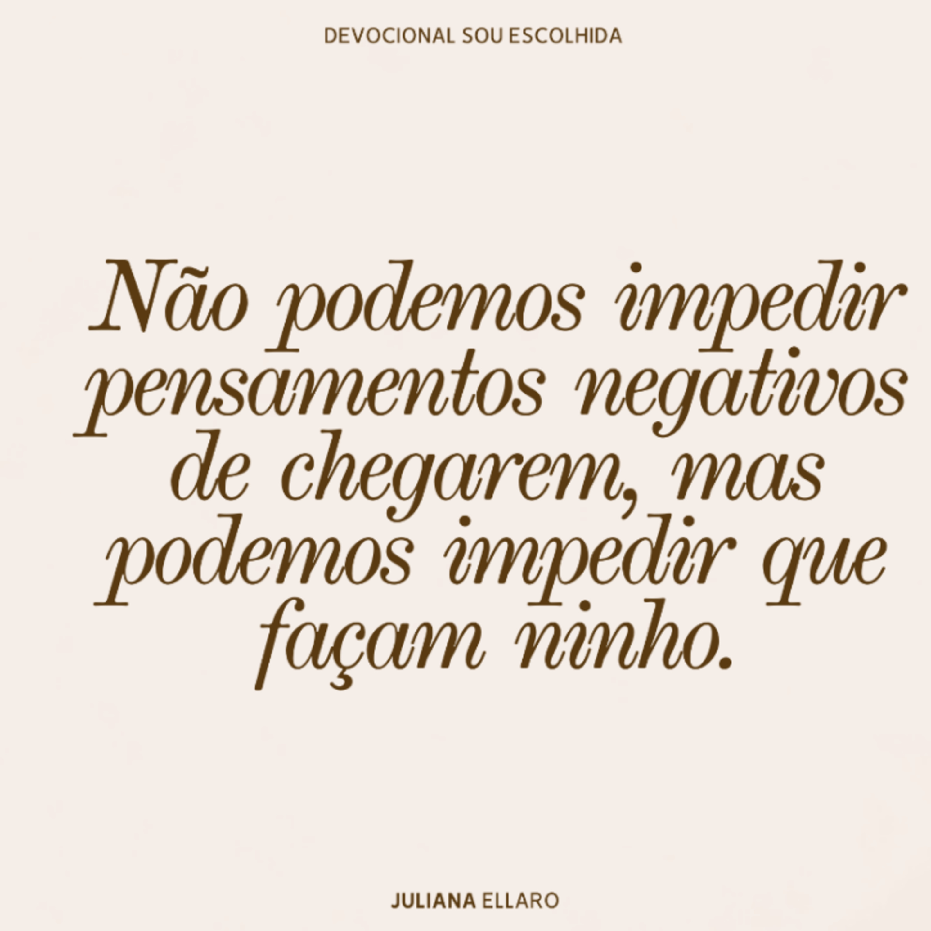 Não podemos impedir pensamentos negativos de chegarem, mas podemos impedir que façam ninho. episode artwork