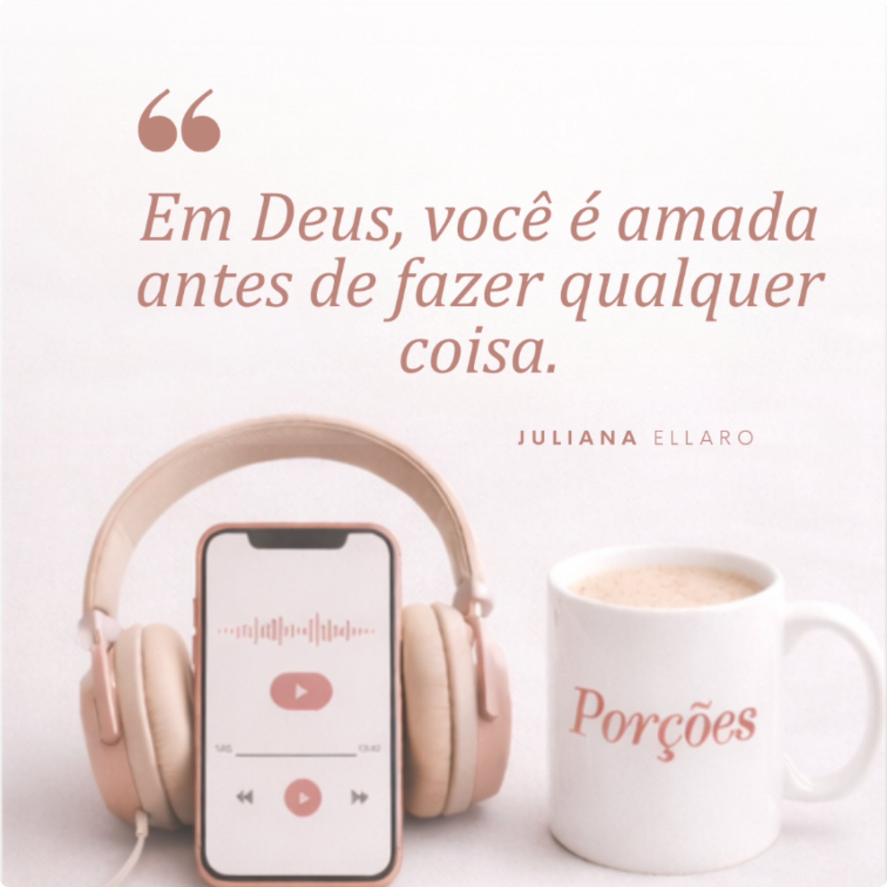 Em Deus, você é amada antes de fazer qualquer coisa. episode artwork