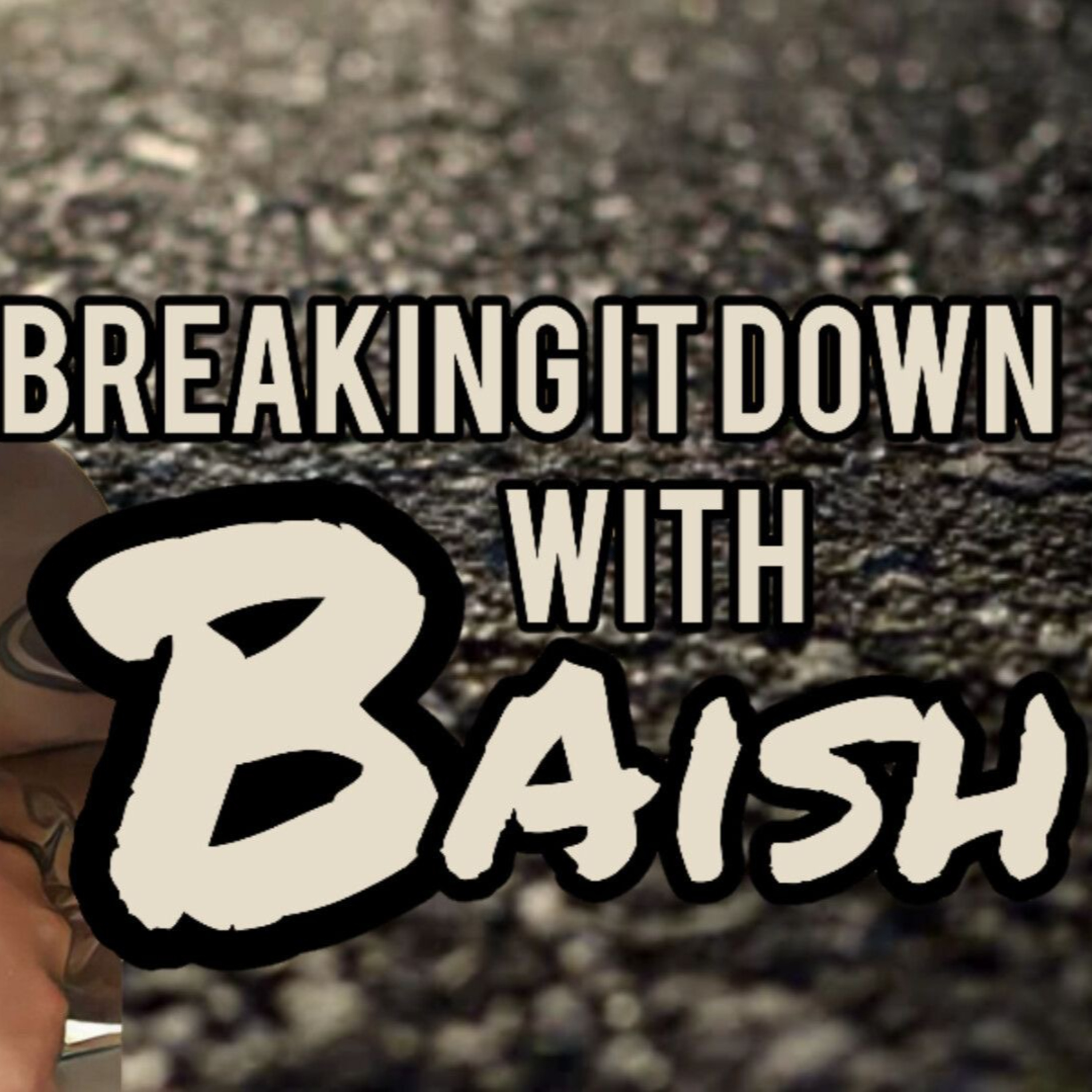 Breaking it down w/Baish Episode 1 New Work thumbnail