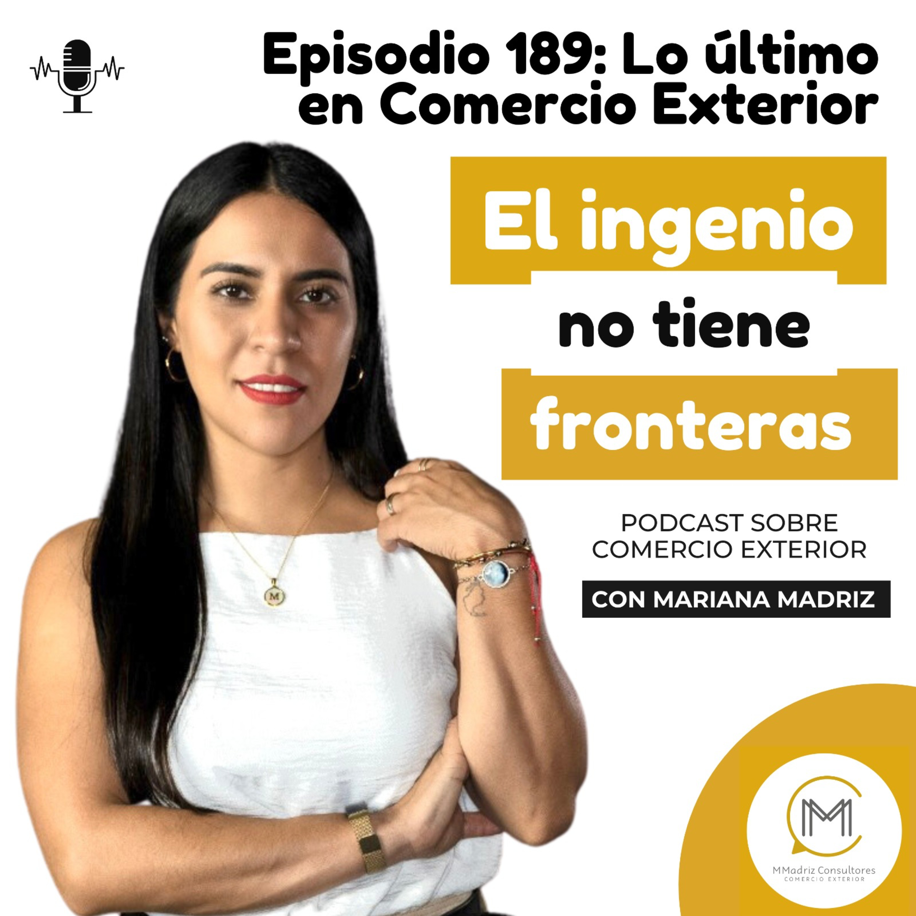 Lo último en comercio exterior - Episodio 187 episode artwork