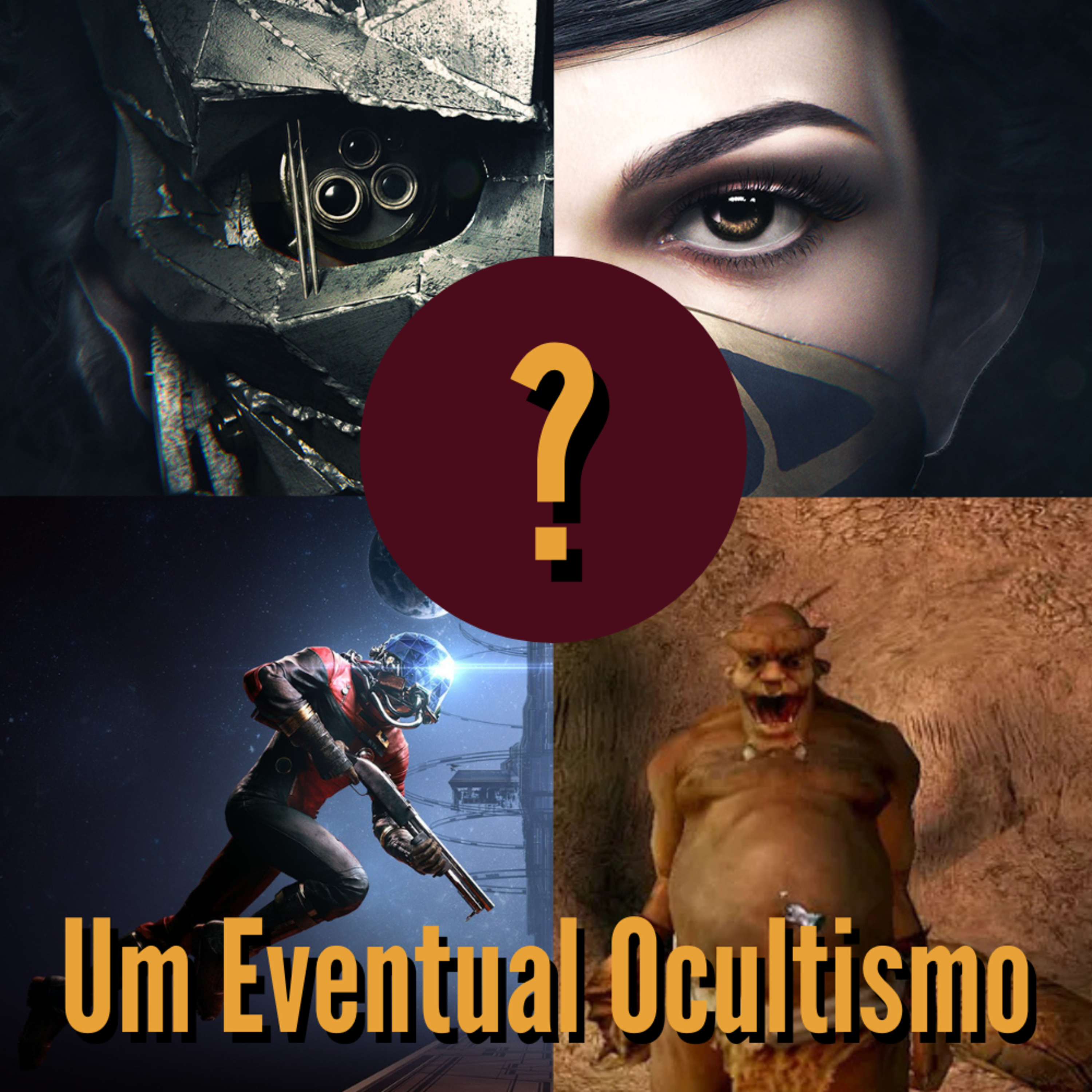 111 - Nada Se Destrói, Tudo Se Transtorna! Arkane Studios episode artwork