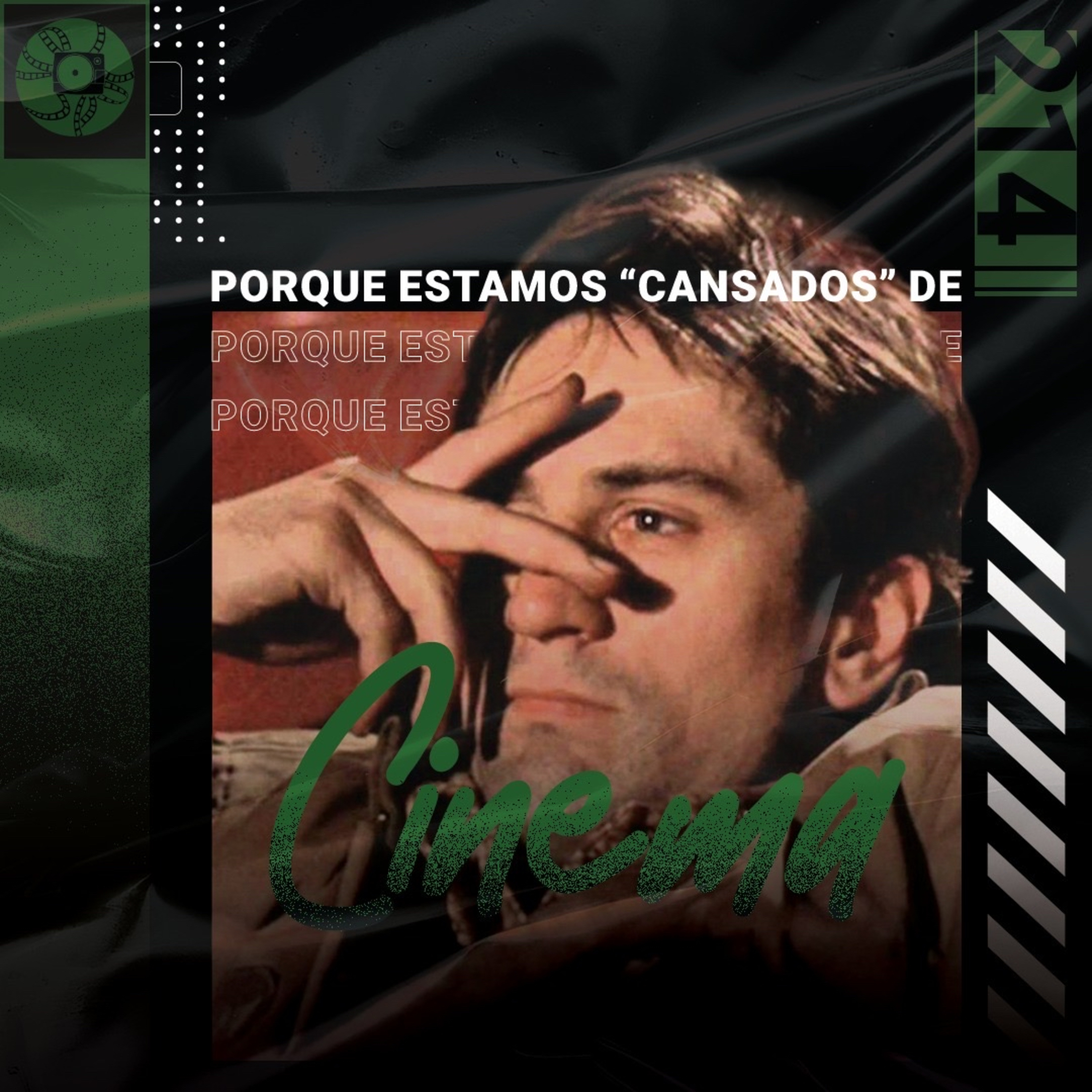 214 – Por que estamos “cansados” do cinema? episode artwork