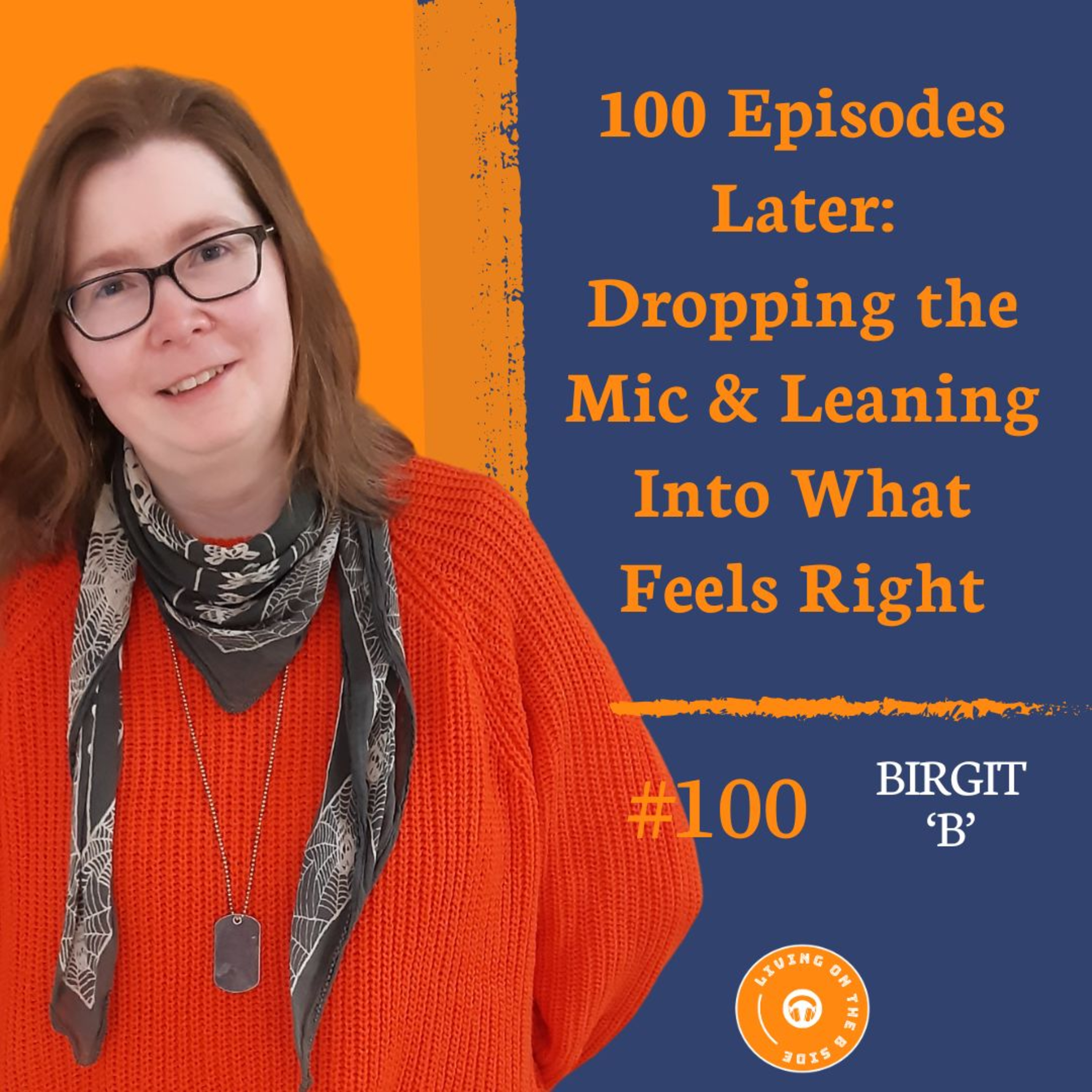 100 Episodes Later: Dropping the Mic & Leaning Into What Feels Right episode artwork