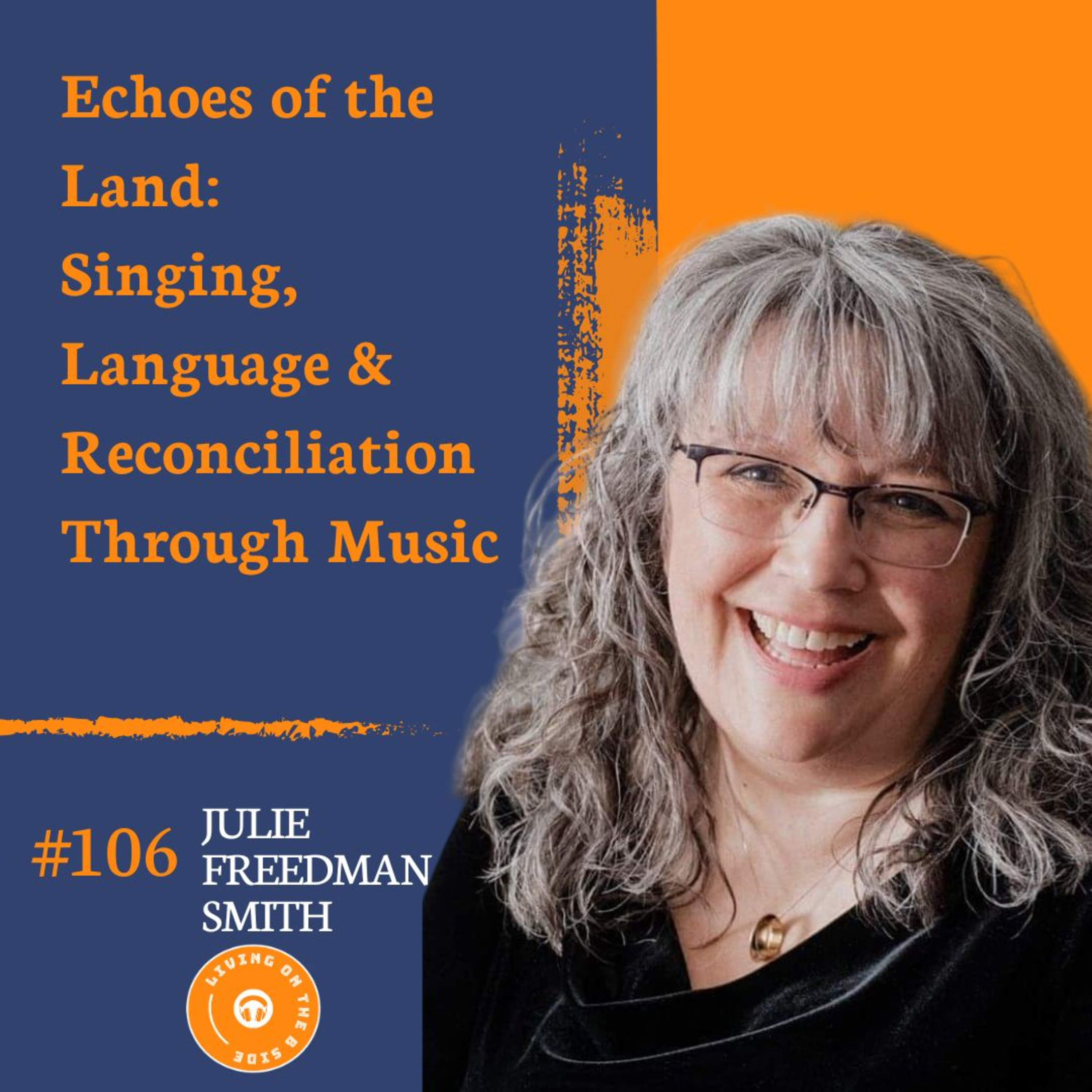 Echoes of the Land: Singing, Language & Reconciliation Through Music