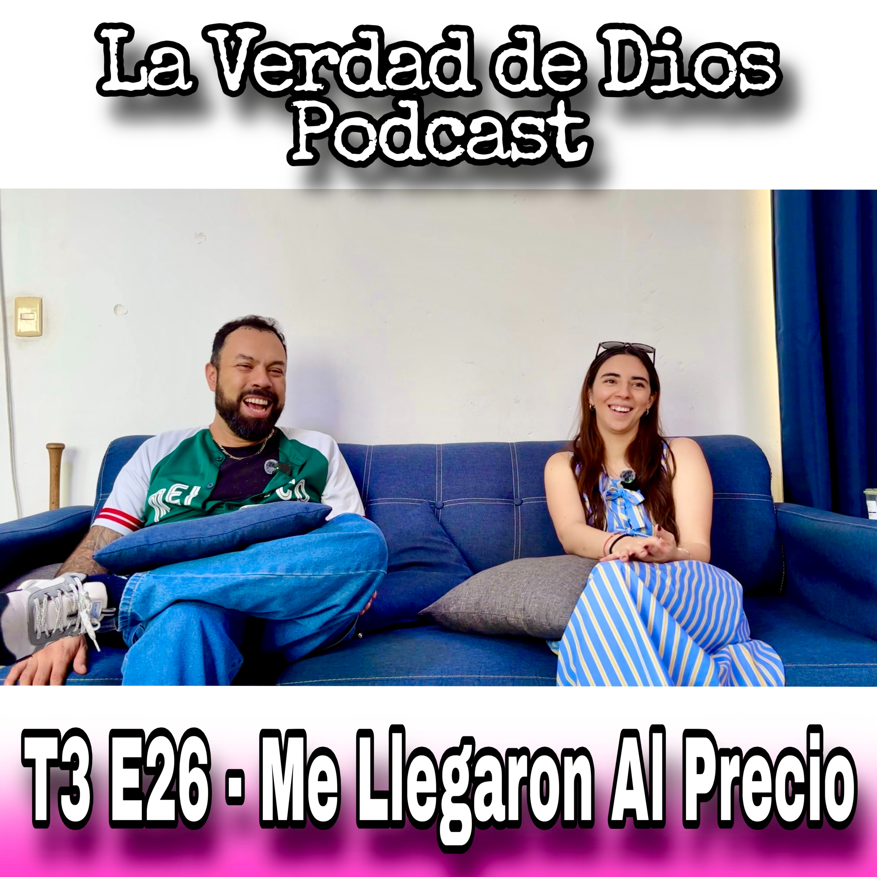 T3 E26 - Me Llegaron Al Precio episode artwork