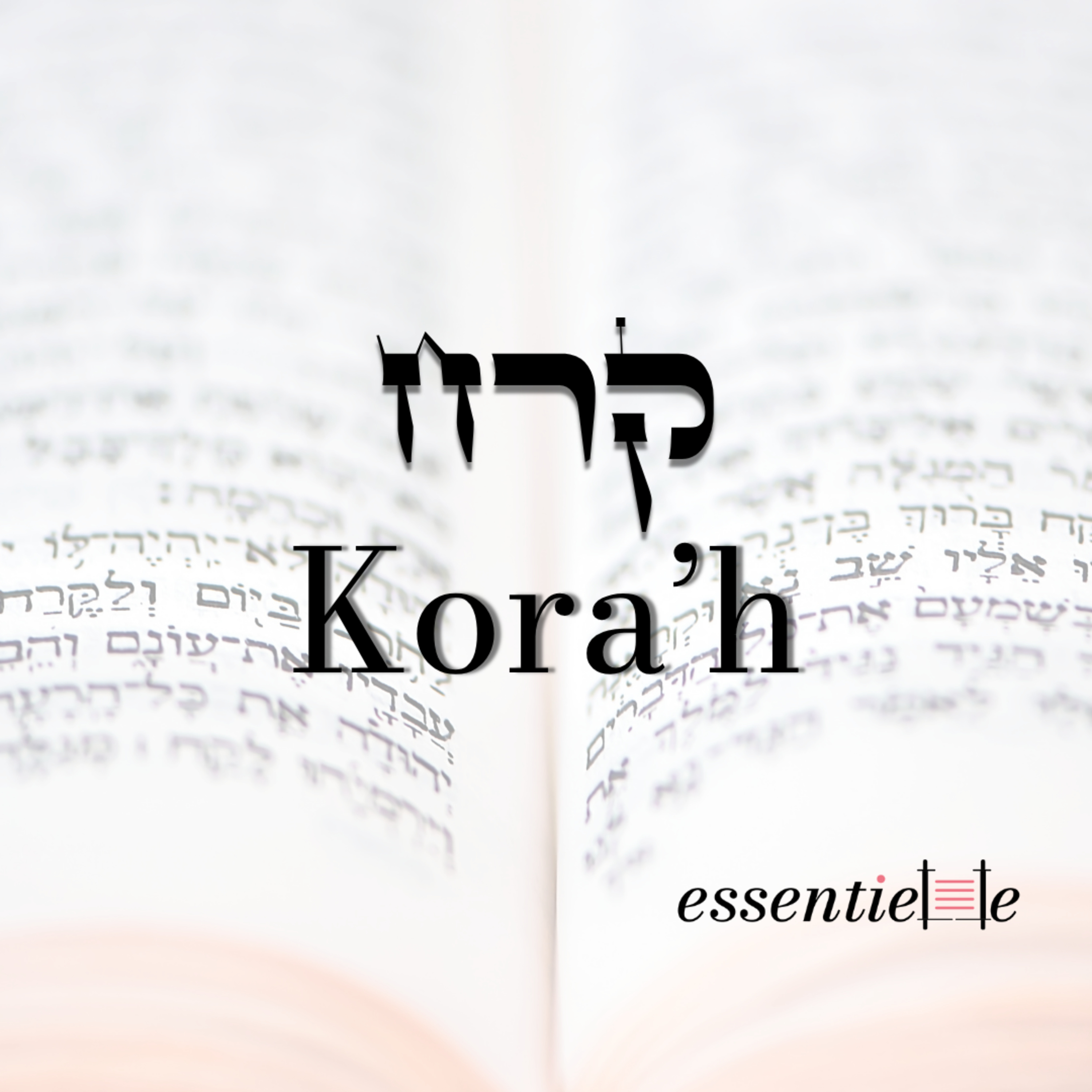 5785 - Kora'h - De la Perse à l'Iran, voir Hashem dans l'histoire episode artwork