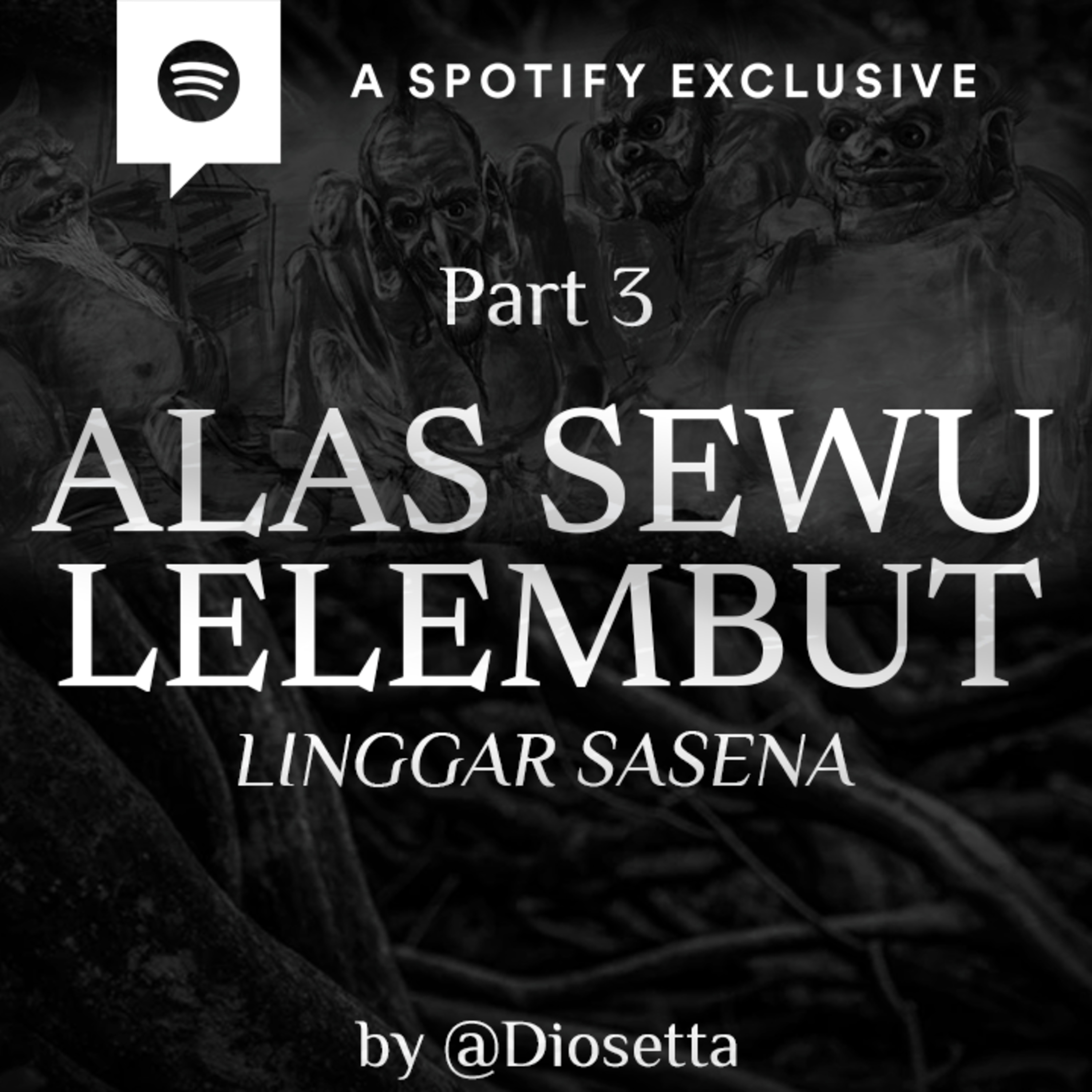 ALAS SEWU LELEMBUT (PART 3) -LINGGAR SASENA- by @Diosetta - Podcast Bagi Horror episode artwork