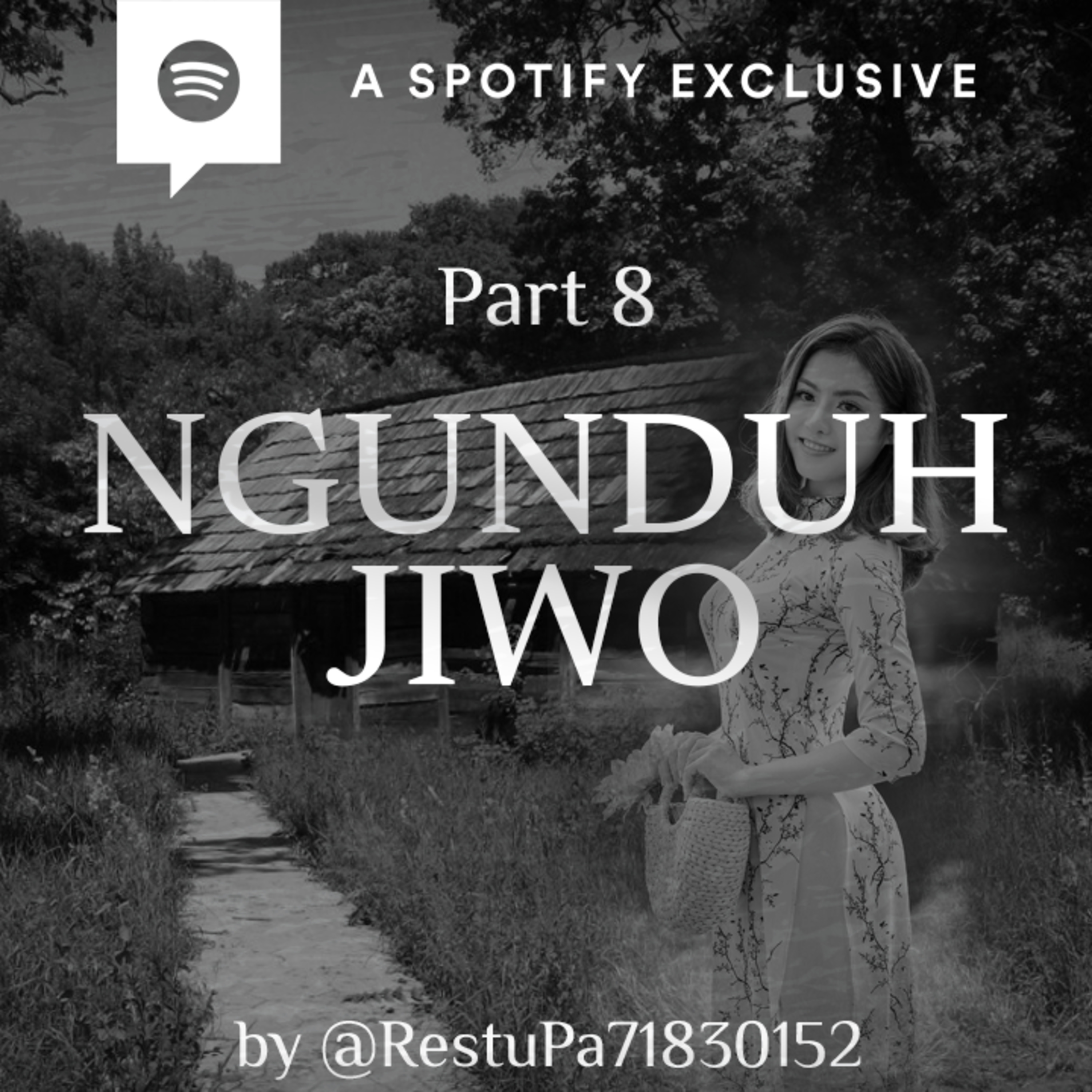NGUNDUH JIWO (PART 8) by @RestuPa71830152 - Podcast Bagi Horror episode artwork