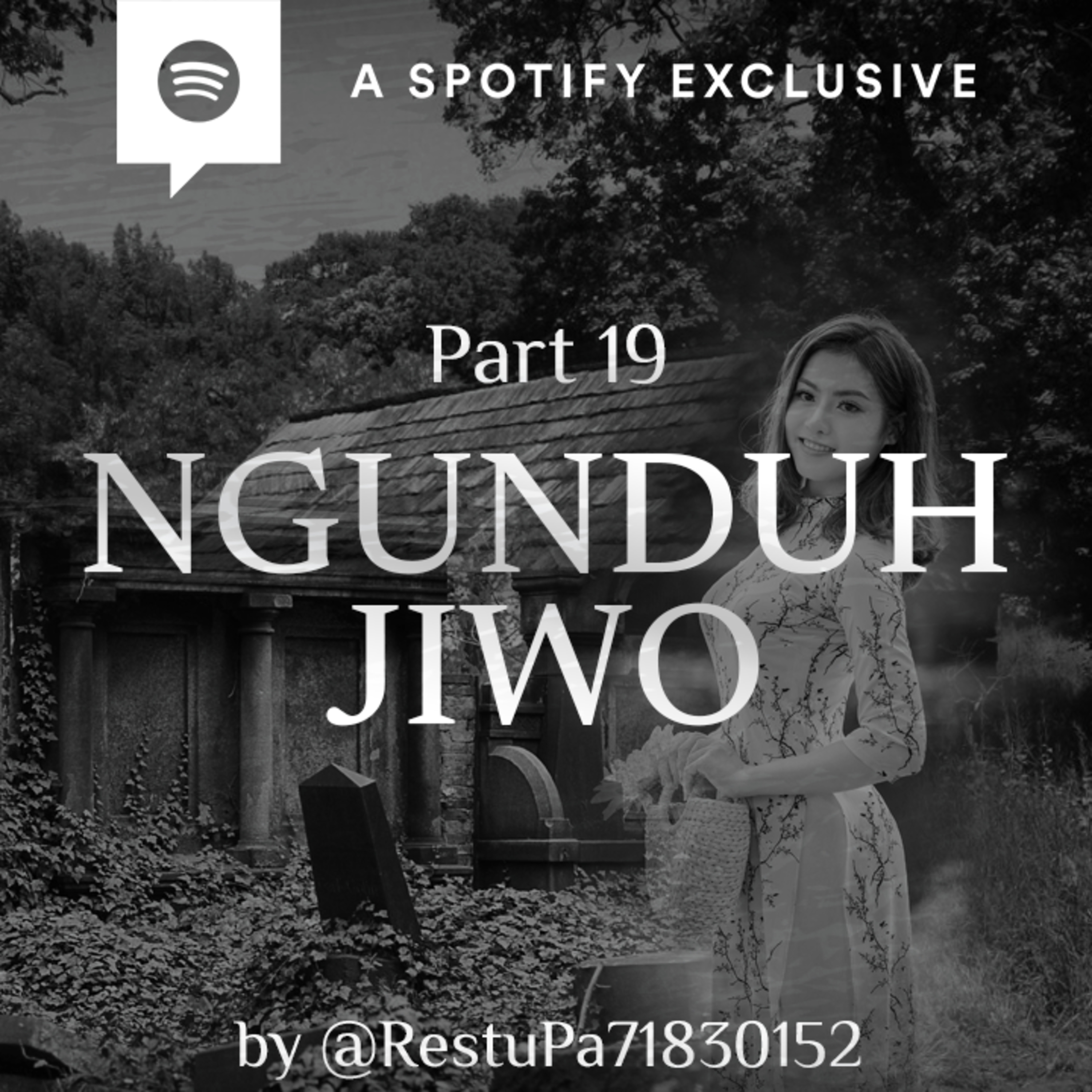 NGUNDUH JIWO (PART 19) by @RestuPa71830152 - Podcast Bagi Horror episode artwork