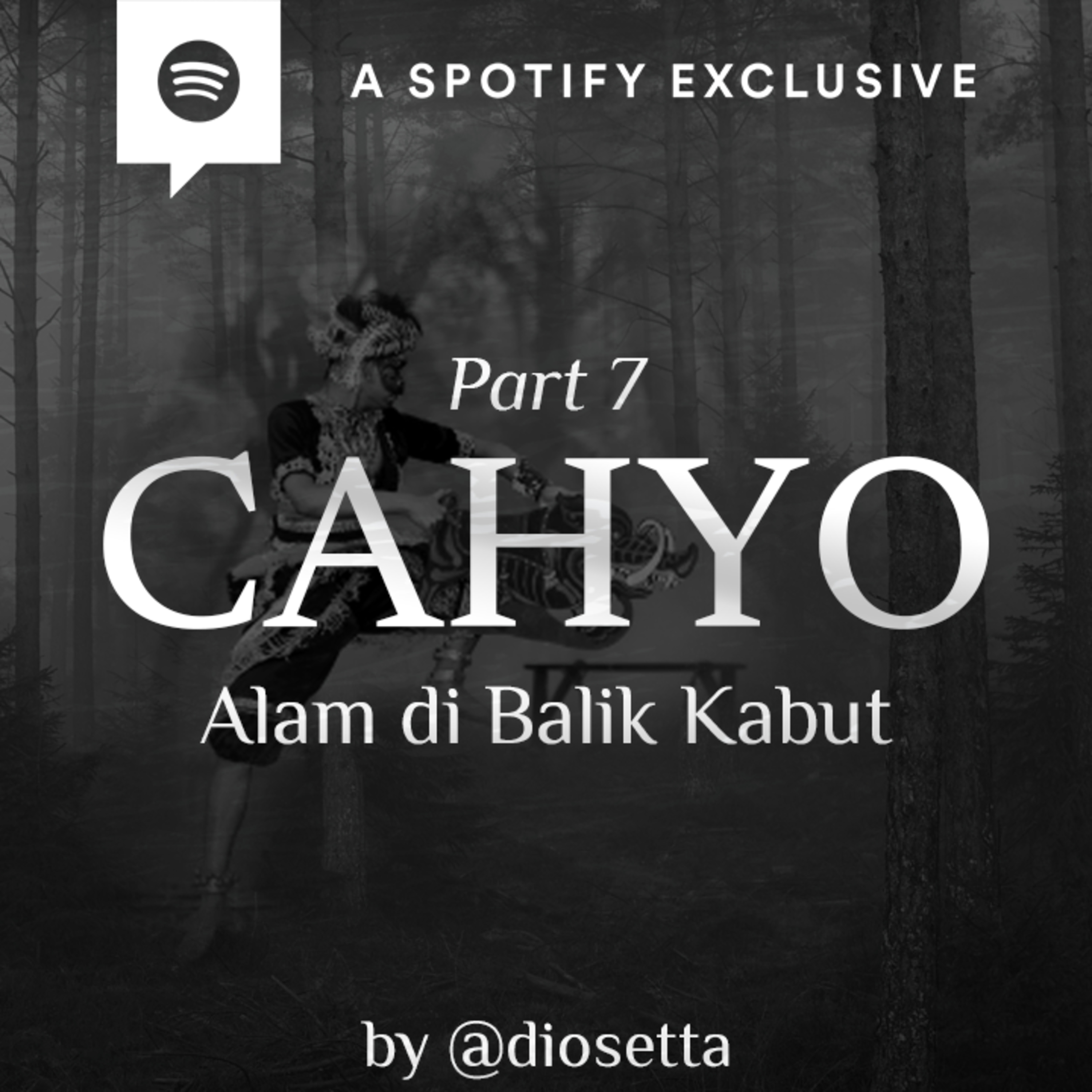 CAHYO (ALAM DIBALIK KABUT) - PART 7.1 - by @Diosetta - Podcast Bagi Horror episode artwork