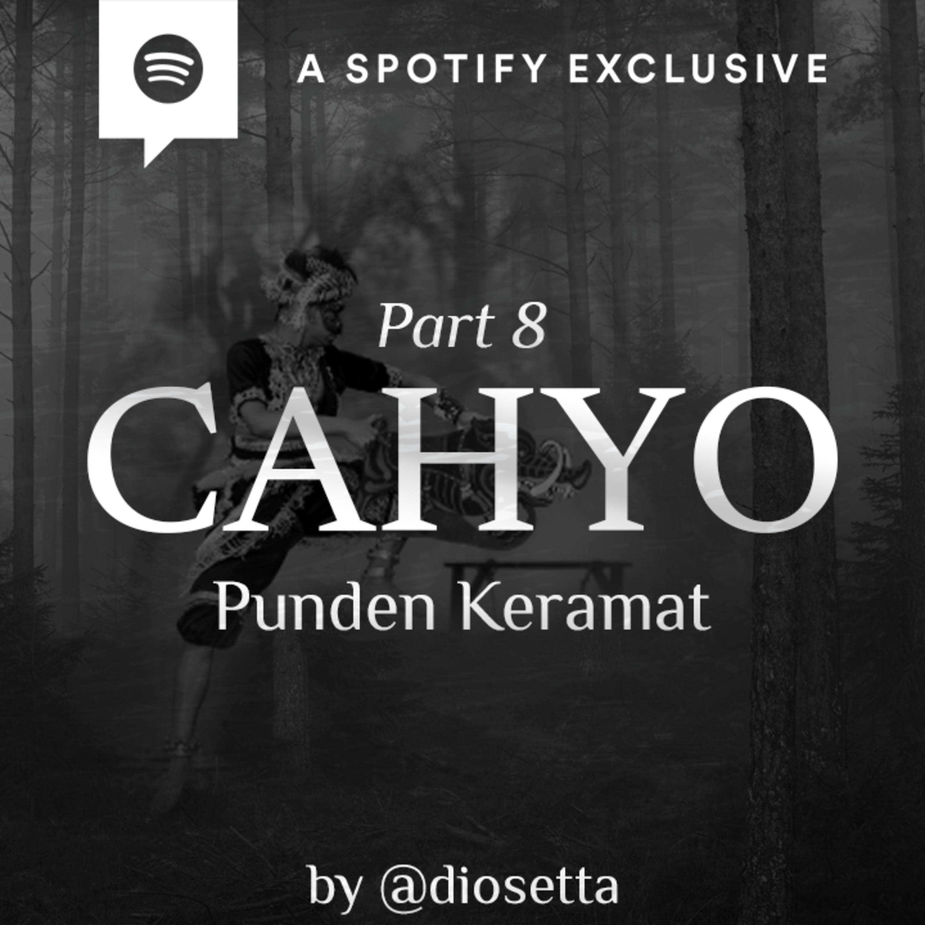 CAHYO (ALAM DIBALIK KABUT) - PART 8 - by @Diosetta - Podcast Bagi Horror episode artwork