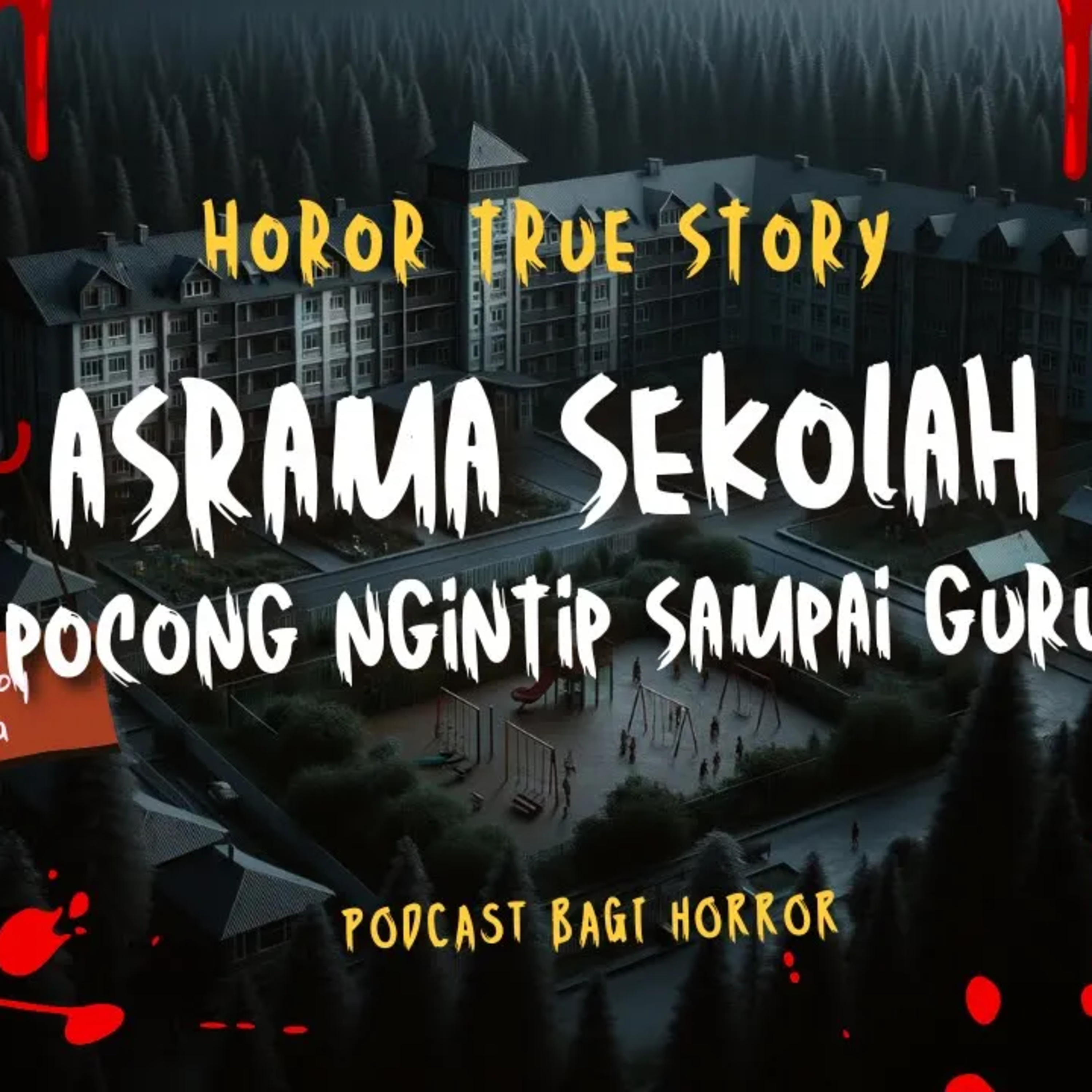 GURU DI TENGAH LAPANGAN ITU TIBA2 TINGGINYA JADI 3 METER!! 😨 - Podcast Bagi Horror episode artwork