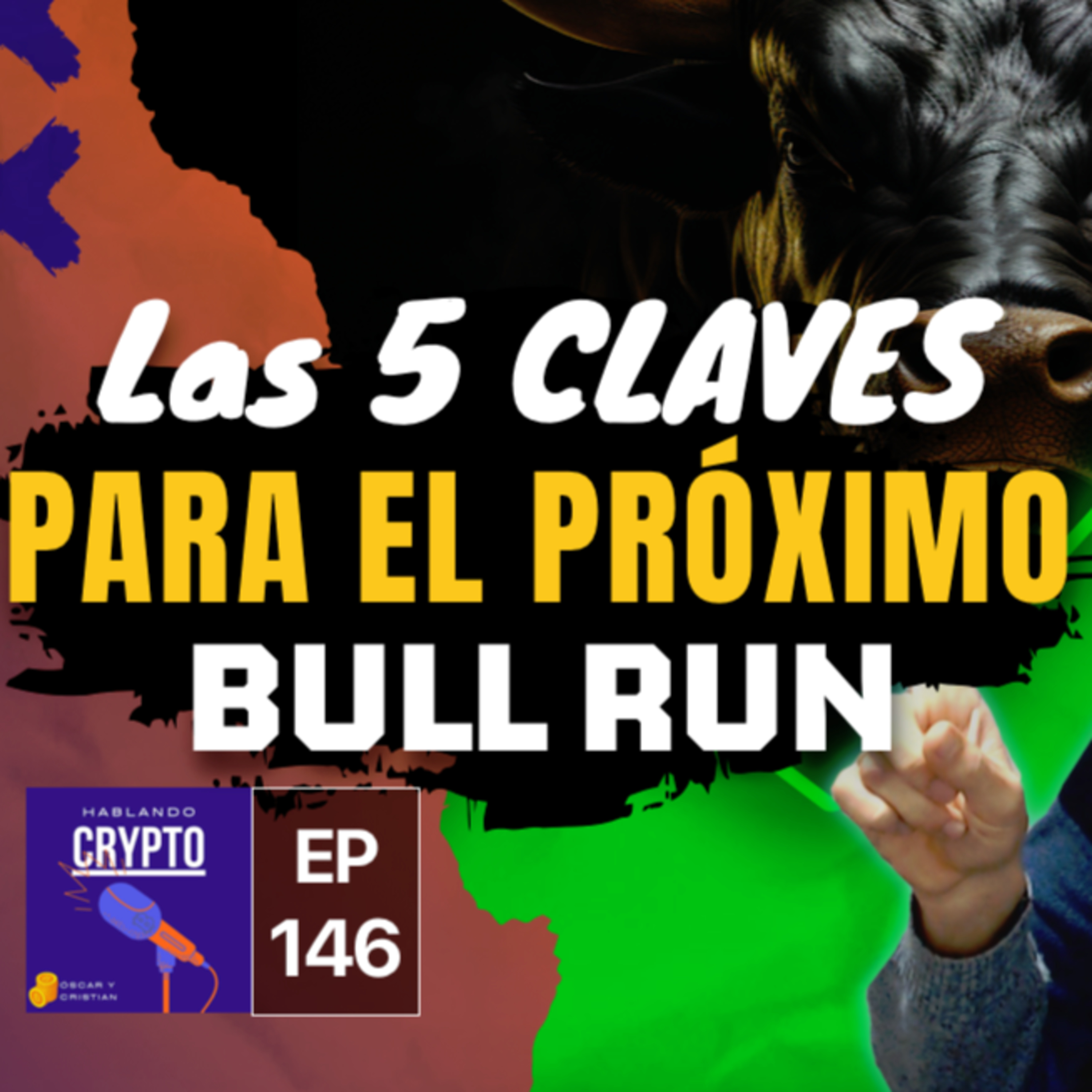 Las 5 CLAVES para el próximo BULL RUN 🐂 - Ep 146