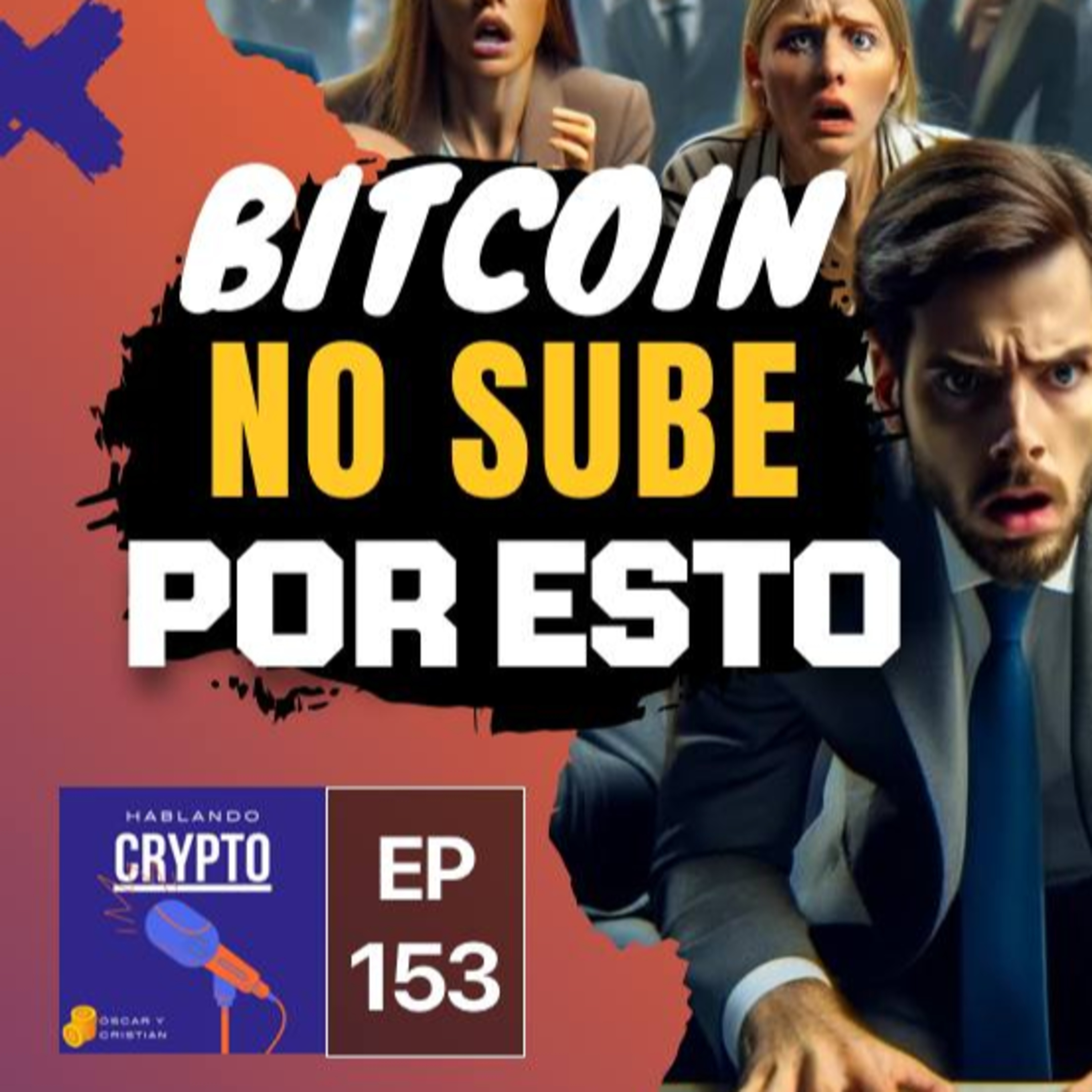 ¿Por qué no está SUBIENDO BITCOIN? 🔻 Ep 153