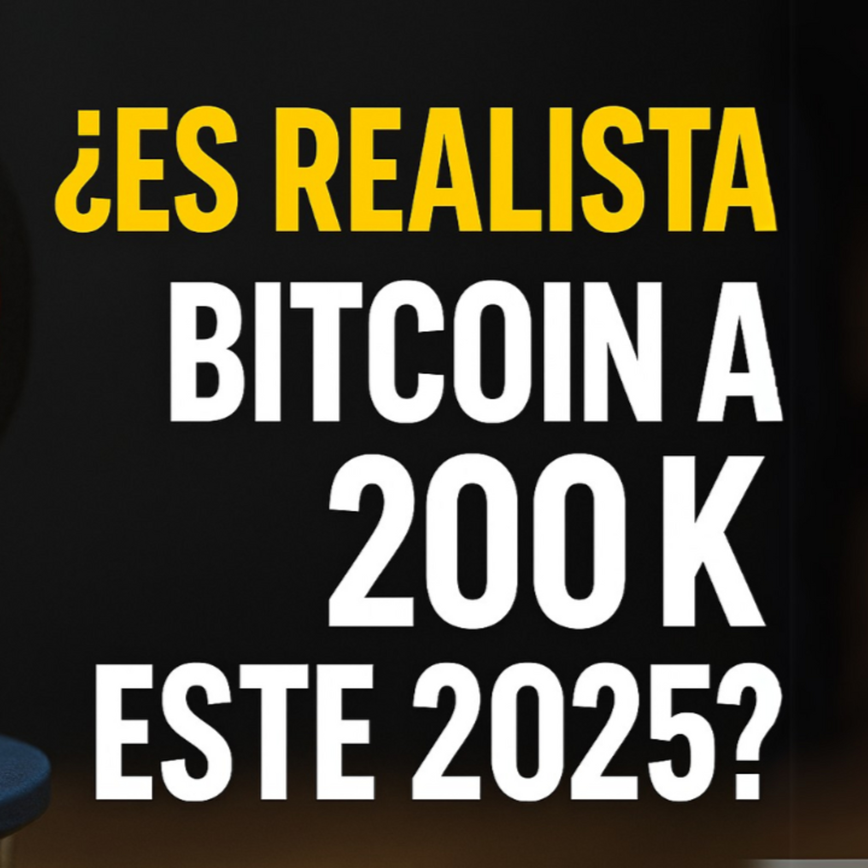 ¿Es Realista Bitcoin a 200k este 2025? 👀 Ep 226